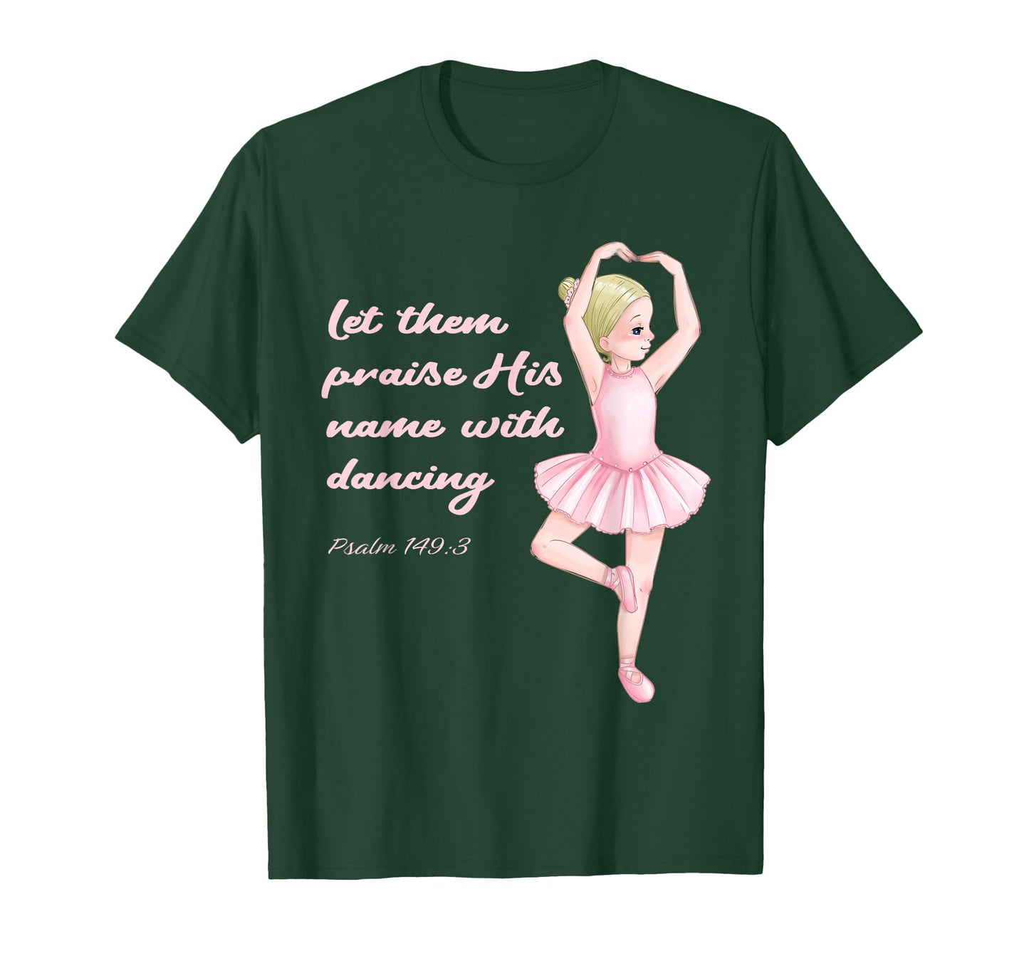 Christian Ballerina Praise Jesus Christ Ballet God Psalm T-Shirt