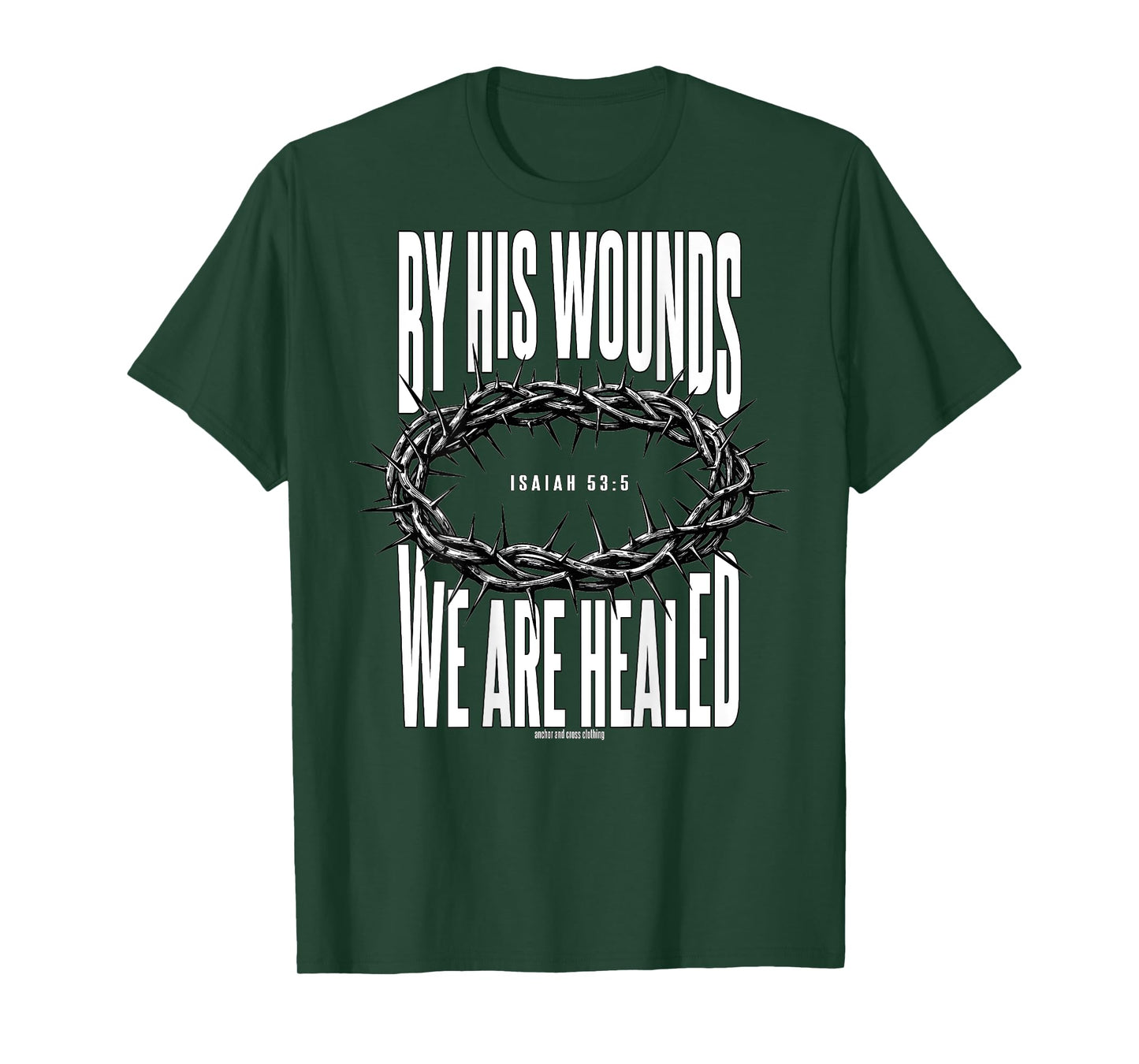 Isaiah 53:5 Thorny Crown Christian T-Shirt