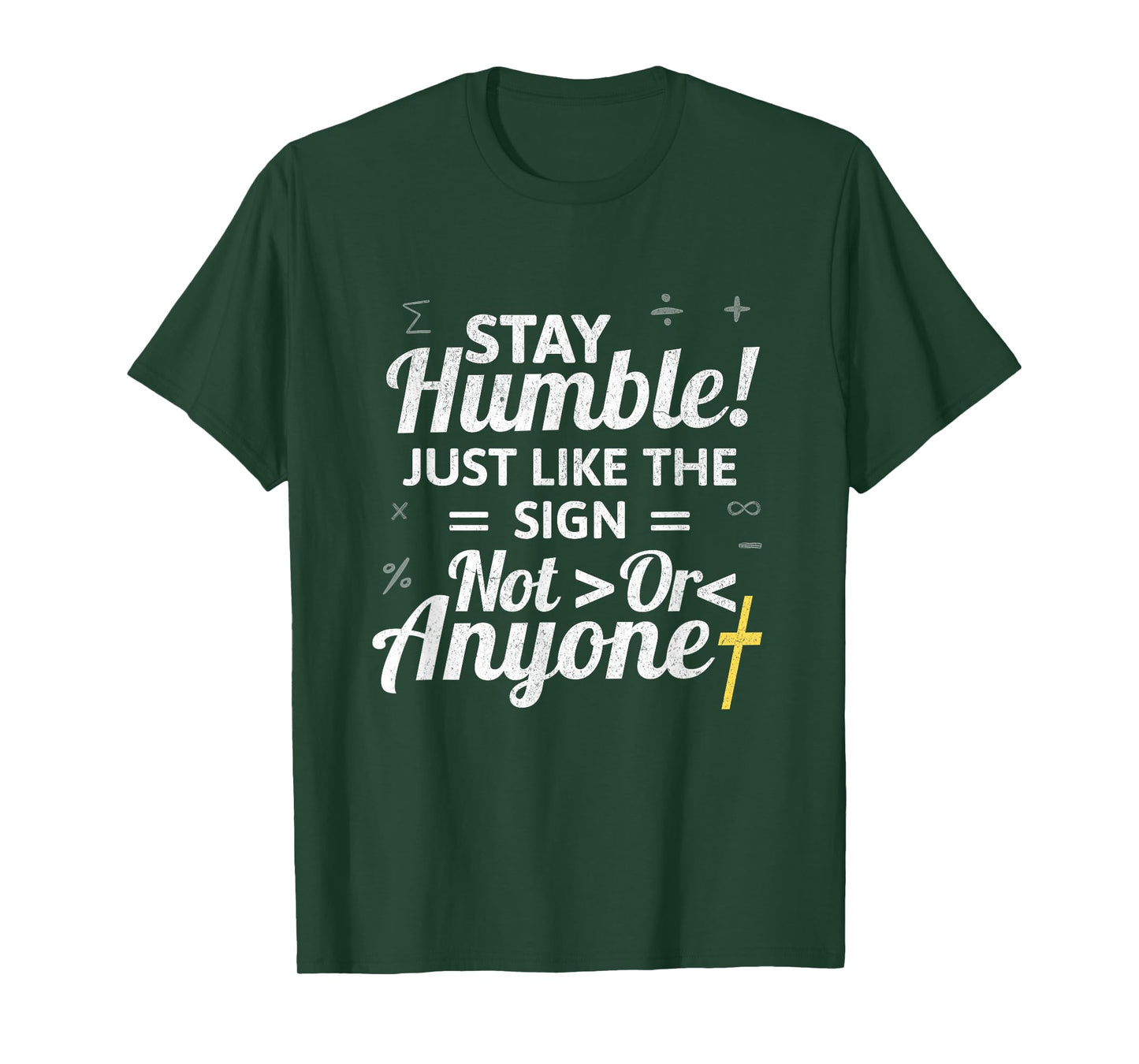 Inspirational Math Teacher Stay Humble Like the Equal Sign T-Shirt