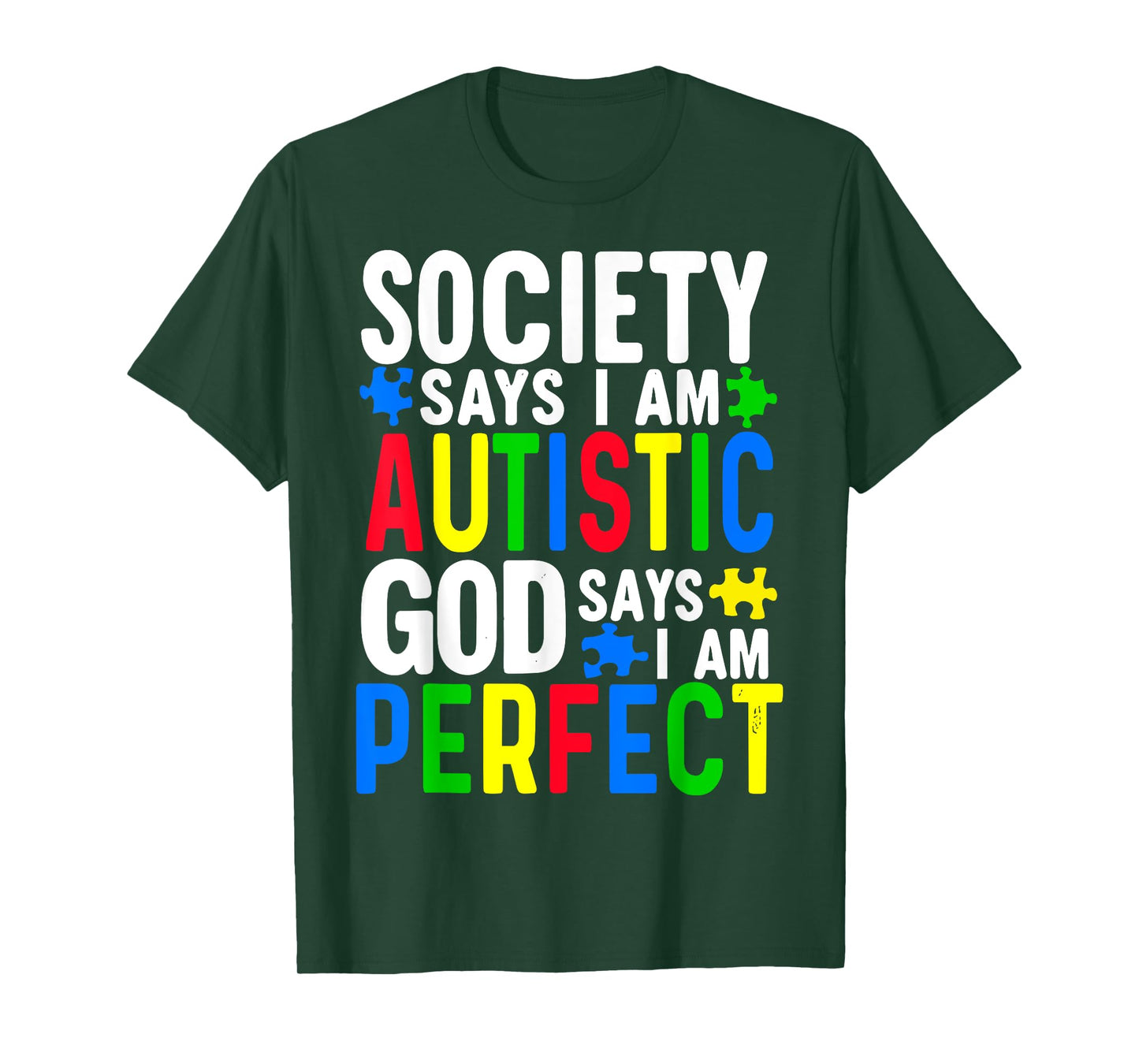 Autism Awareness Society Says I'm Autistic T-Shirt