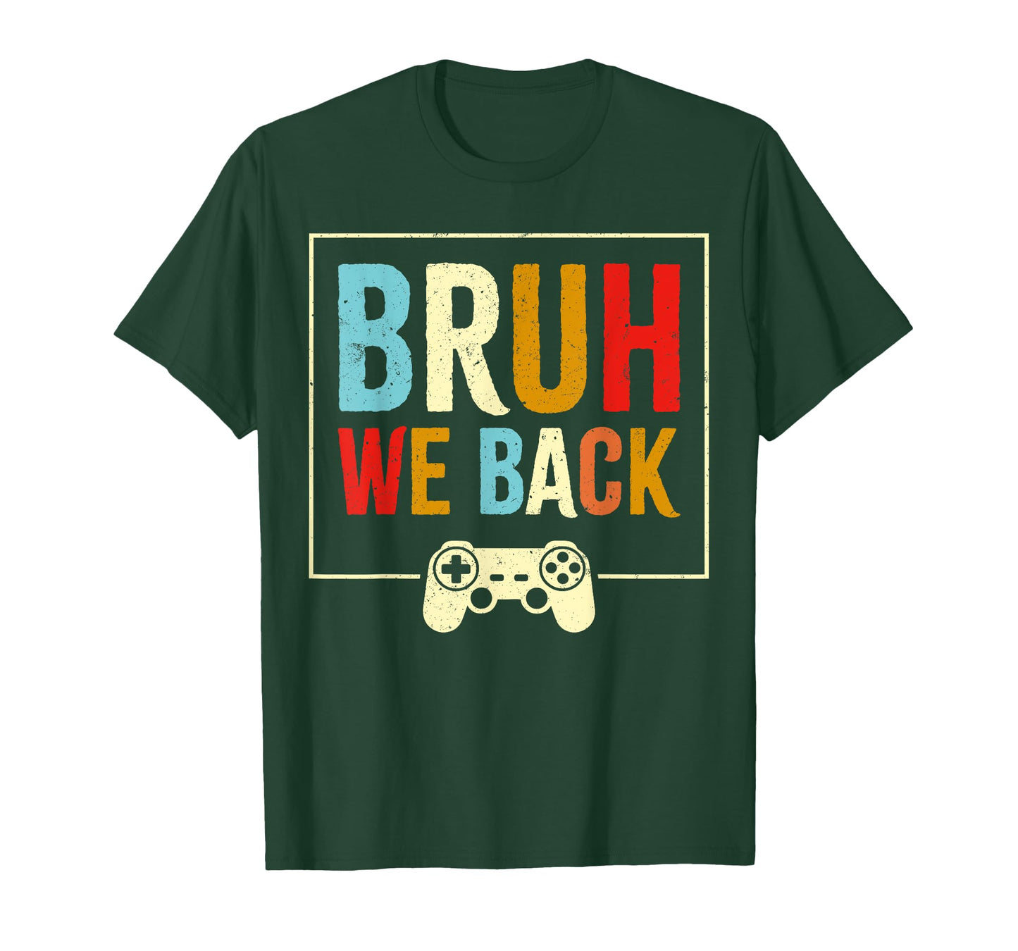 Bruh We Back to School Funny Gaming Video Game Students Boys T-Shirt