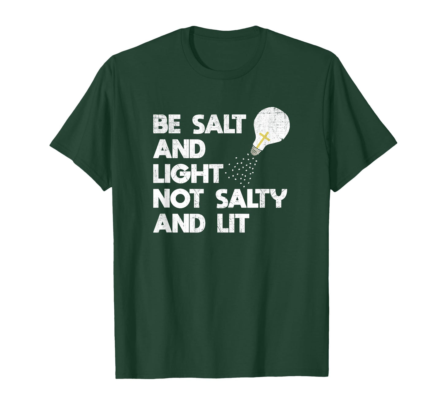 Be Salt and Light Not Salty and Lit Bible Verse T Shirt T-Shirt