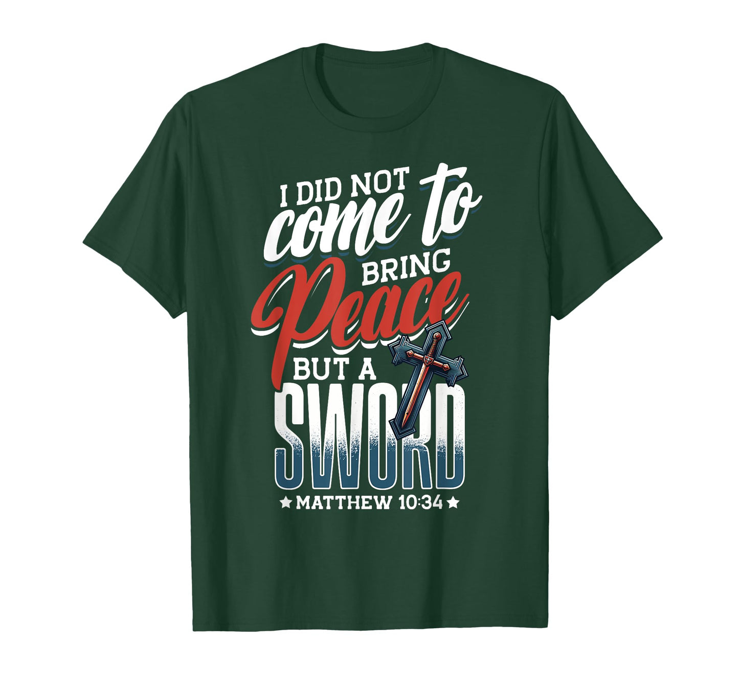 Christian Sword On Cross, Matthew 10:34, God & Jesus Sword T-Shirt