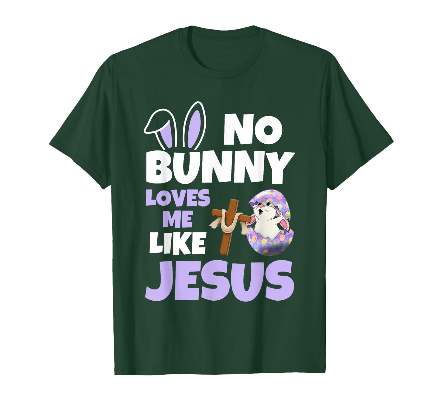 No Bunny Loves Me Like Jesus Easter Day Christian Religious T-Shirt