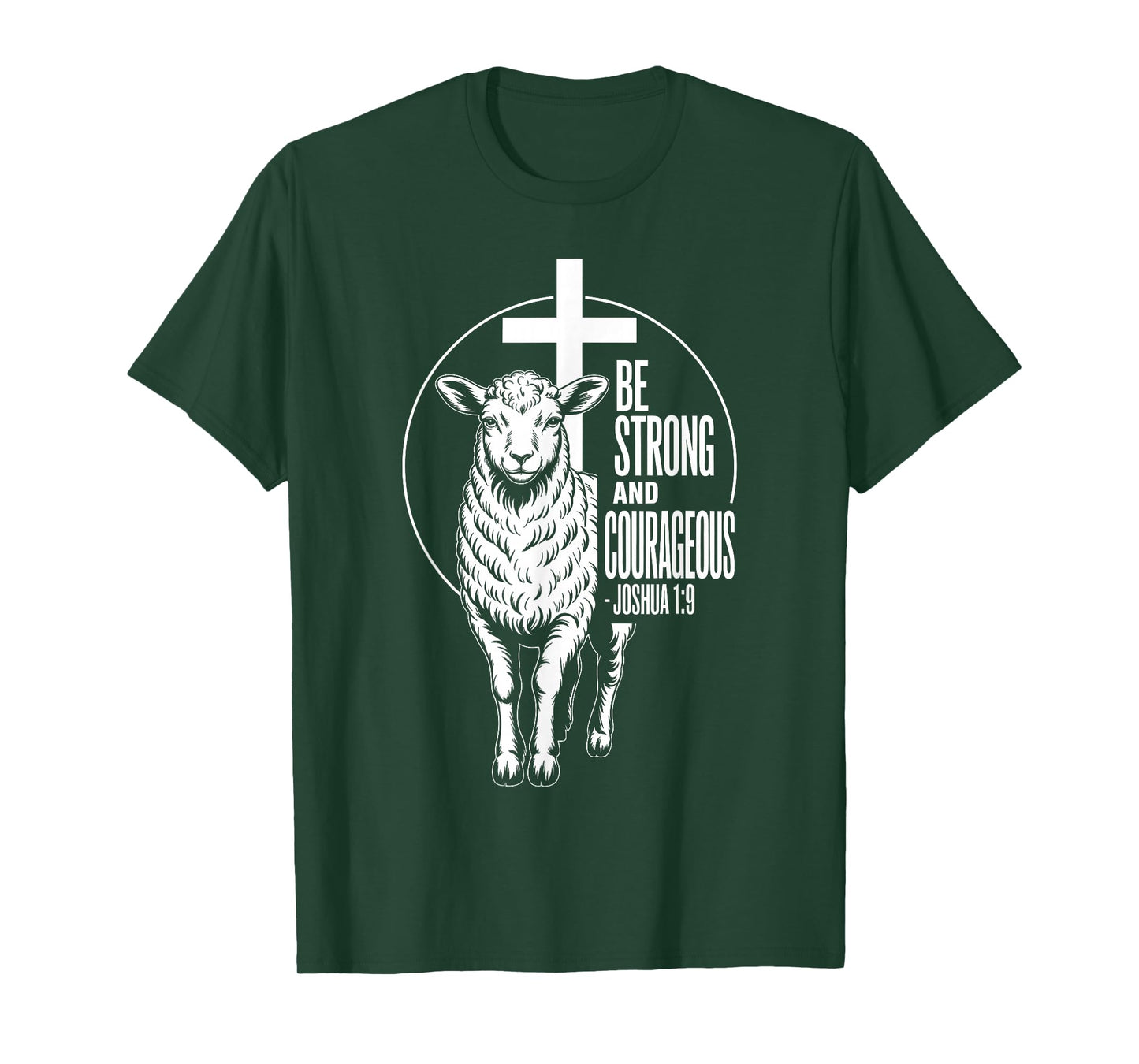 Be Strong and Courageous Joshua 1:9 Triumph T-Shirt