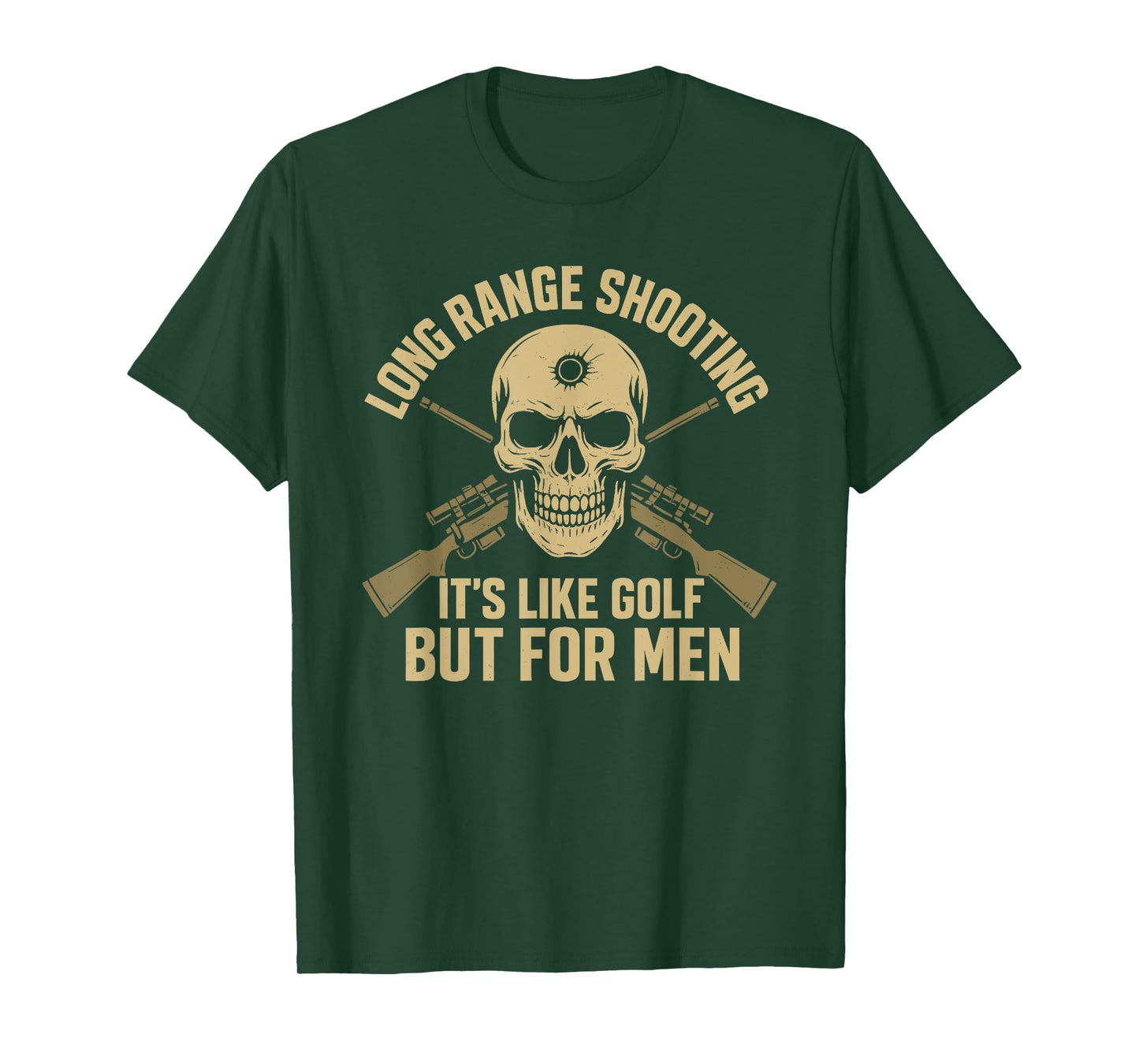 Long Range Shooting It's Like Golf But For Men Funny T-Shirt