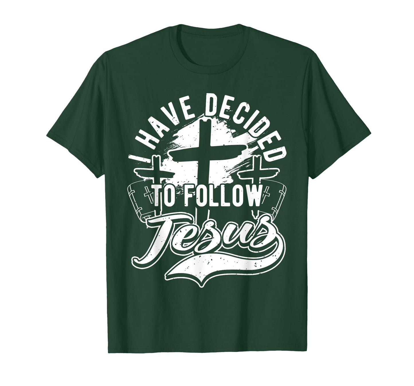 I Have Decided To Follow Jesus Christ, Baptism & Christian T-Shirt