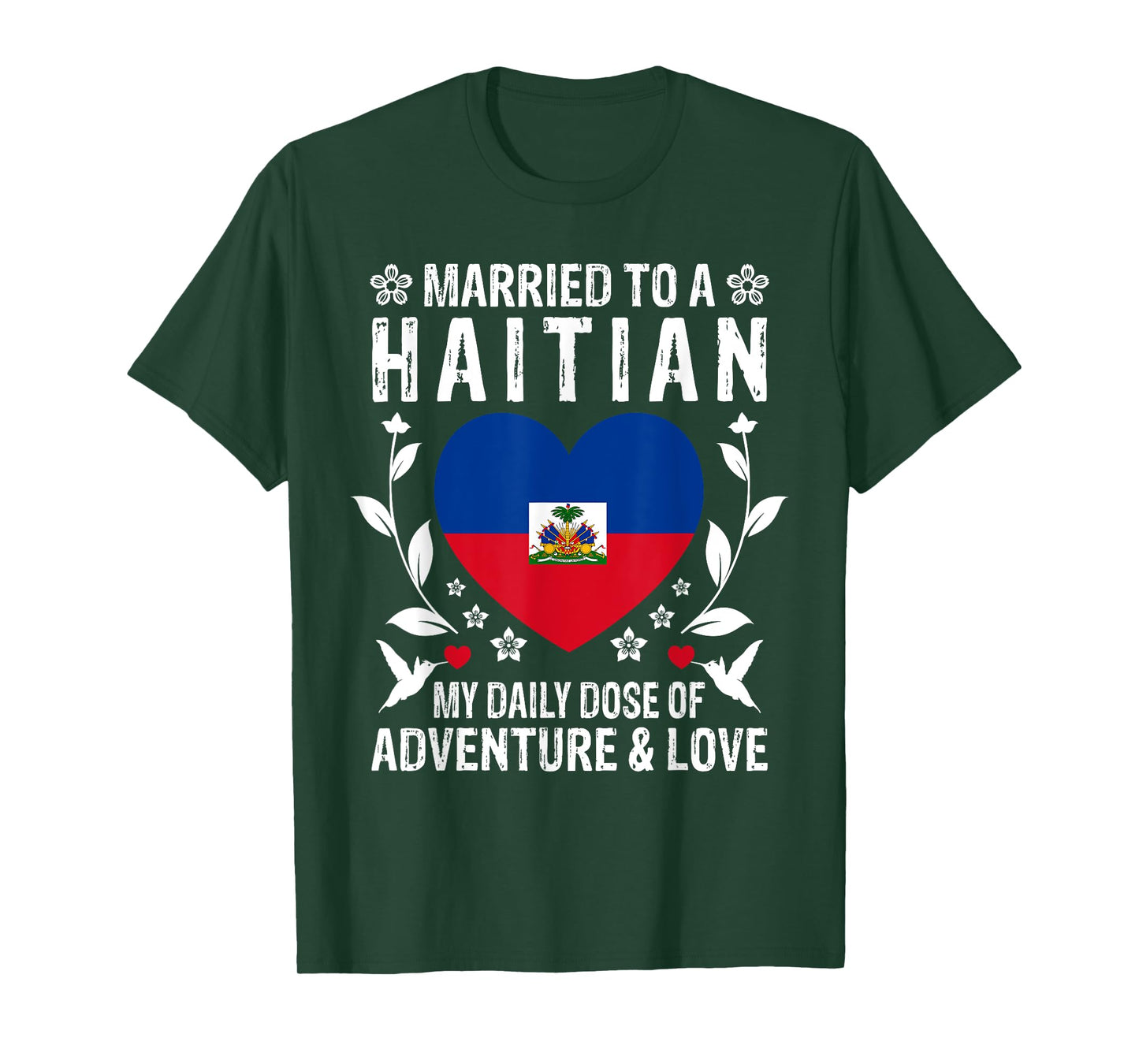 Married to A Haitian Wife Haitian Husband Haiti Flag T-Shirt