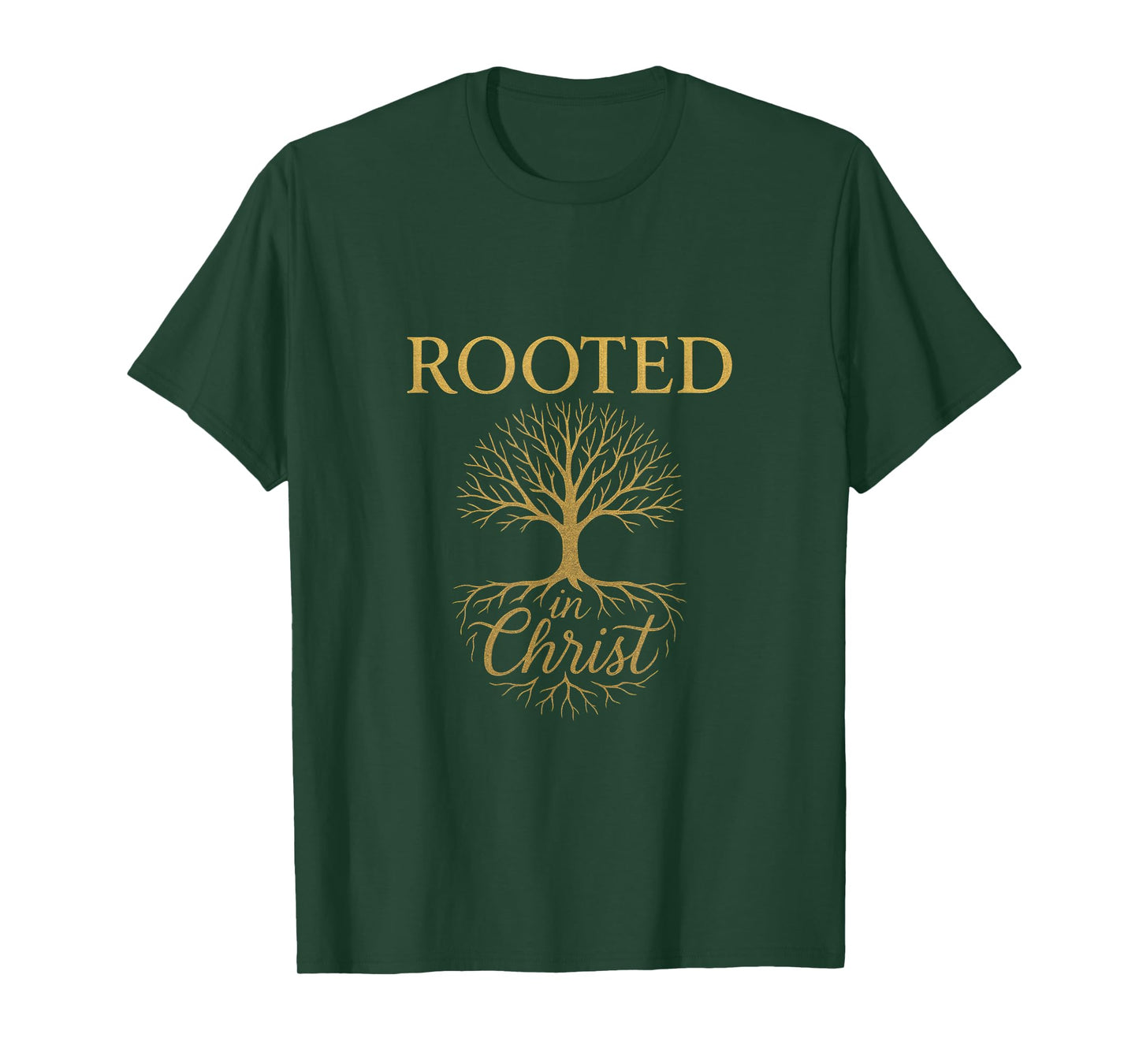 Rooted in Christ - Christian Faith Prayer T-Shirt
