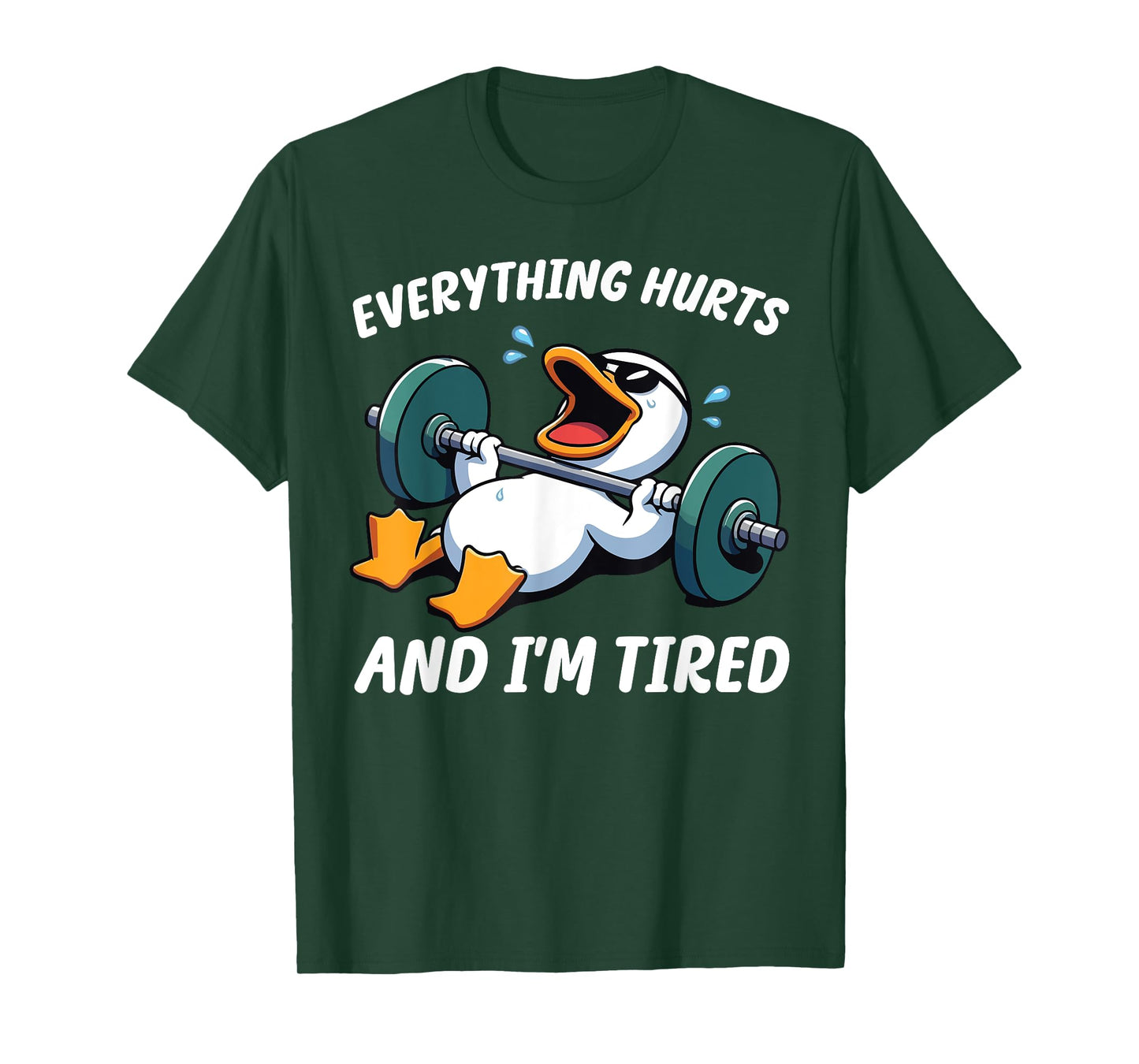 Everything Hurts And I'm Tired Funny Duck Weightlifting T-Shirt