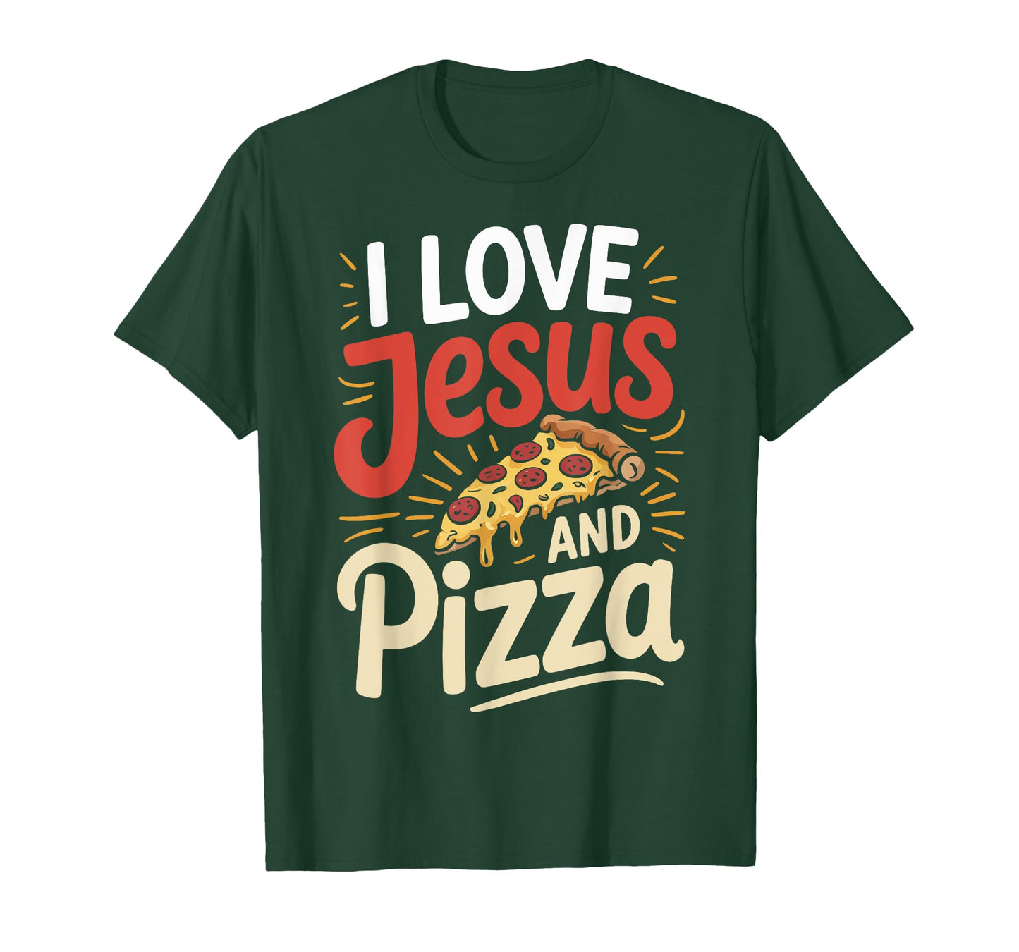 I Love Jesus And Pizza T-Shirt