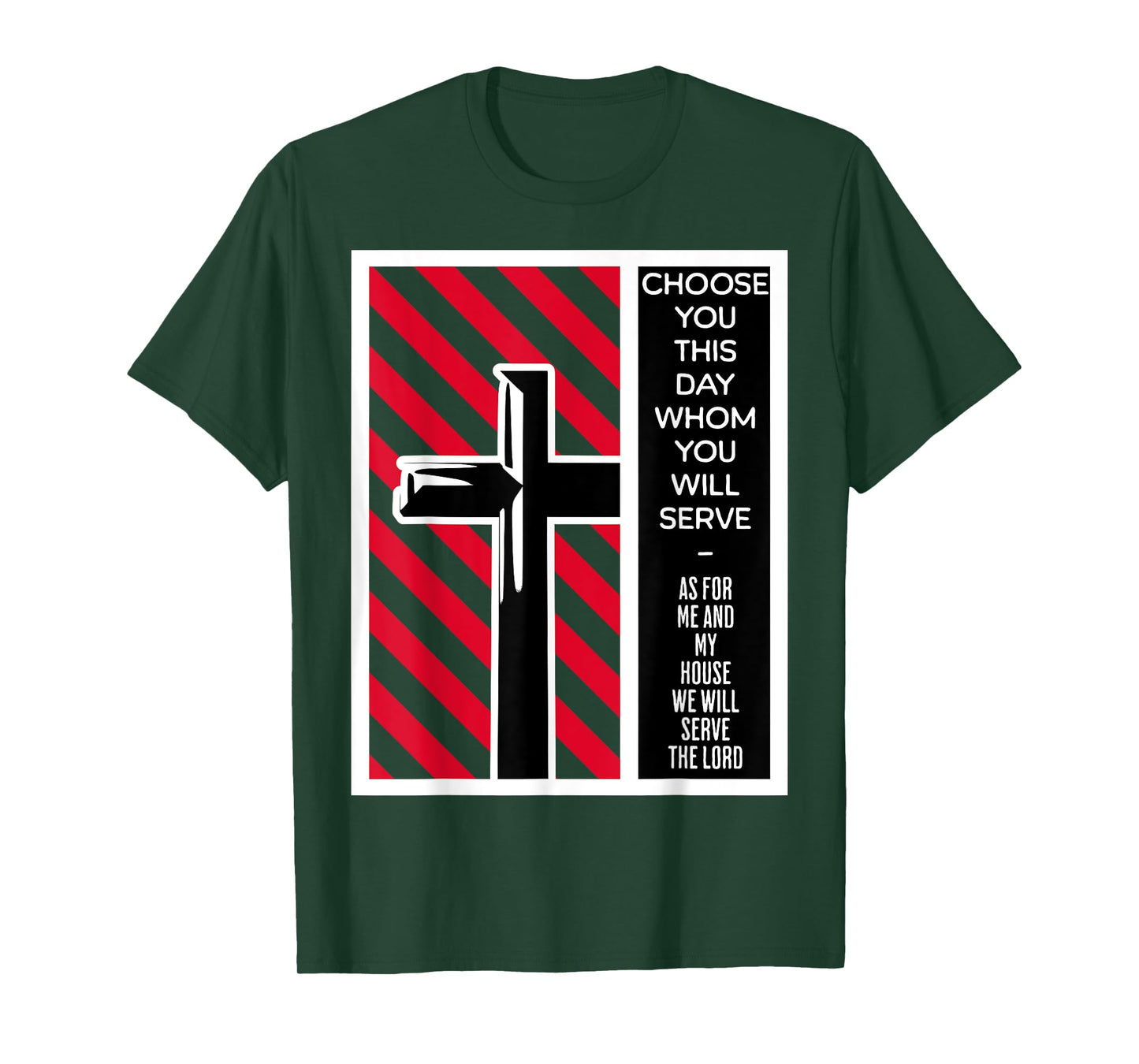 As For Me And My House We Will Serve The Lord Joshua 24 15 T-Shirt