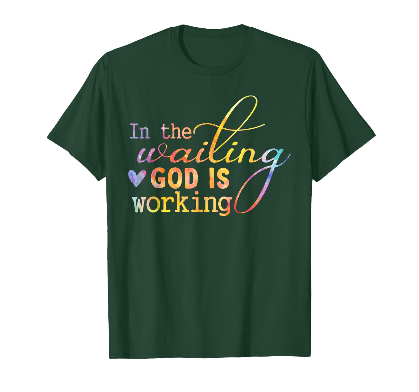 In The Waiting God Is Working Faith Jesus Christian Tie Dye T-Shirt