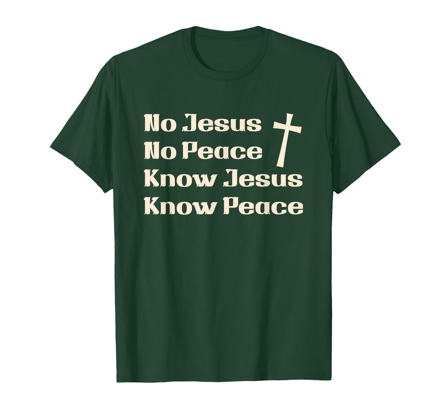 No Jesus No Peace Know Jesus Know Peace Christian Quote T-Shirt