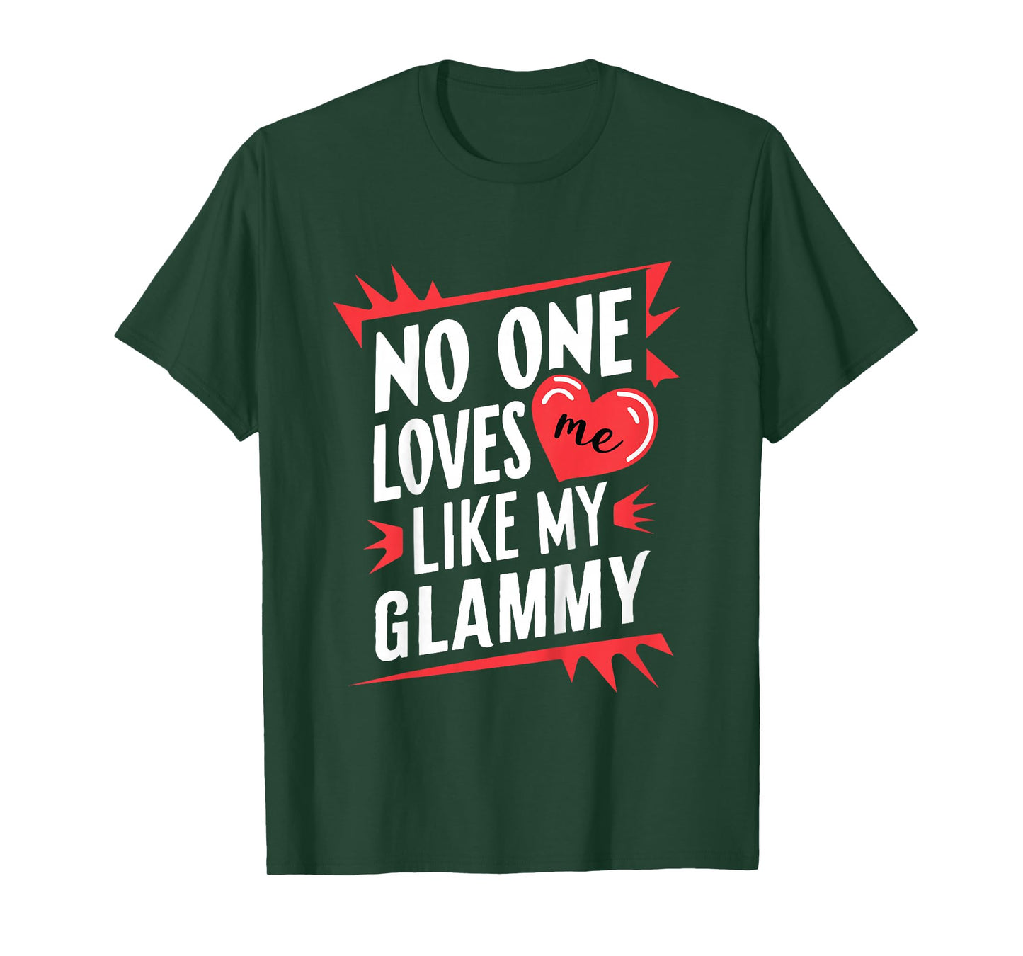 Kids No One Loves Me Like My Glammy Funny Grandkids Grandchild T-Shirt
