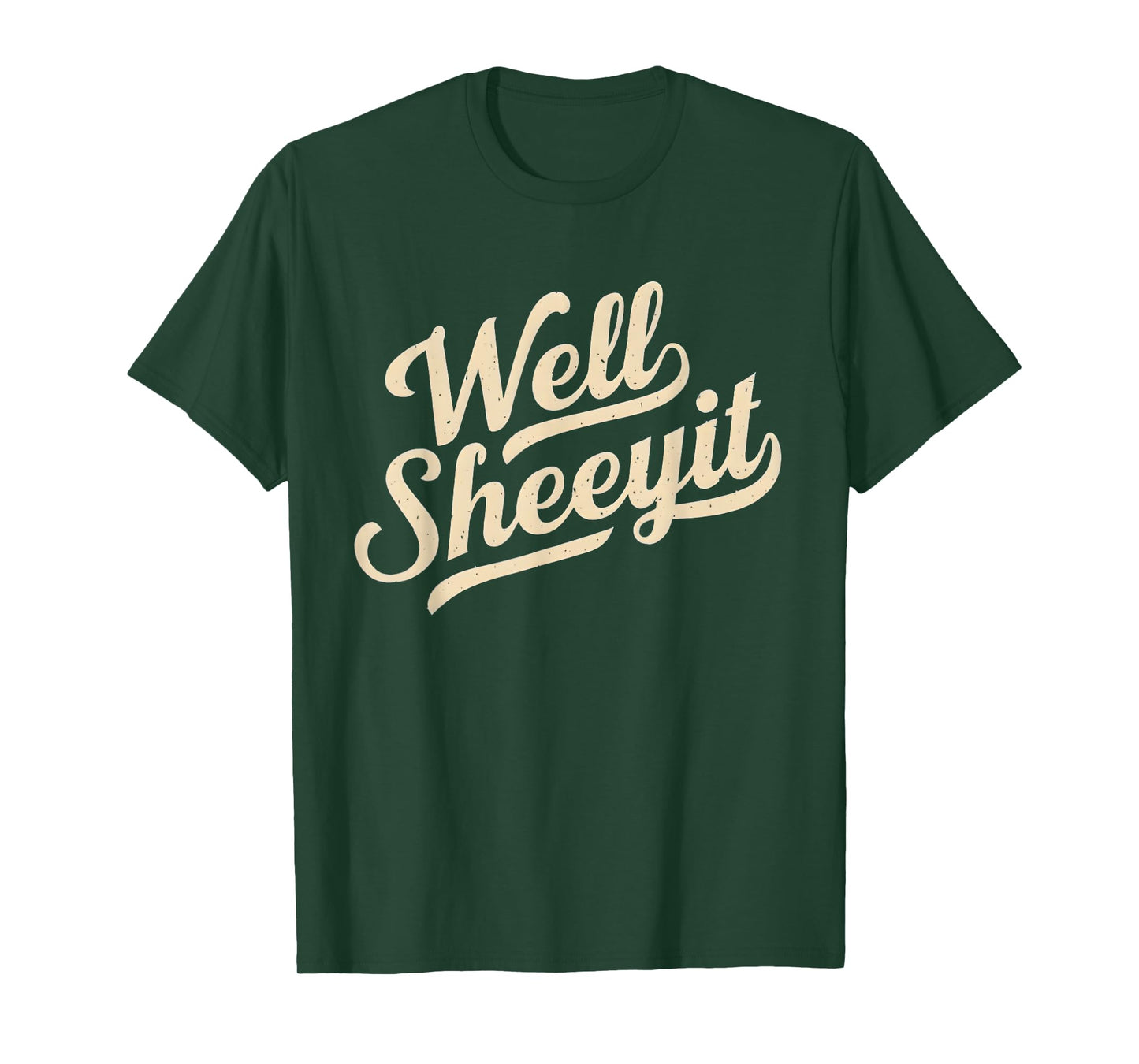 Funny Well Sheeyit Design T-Shirt