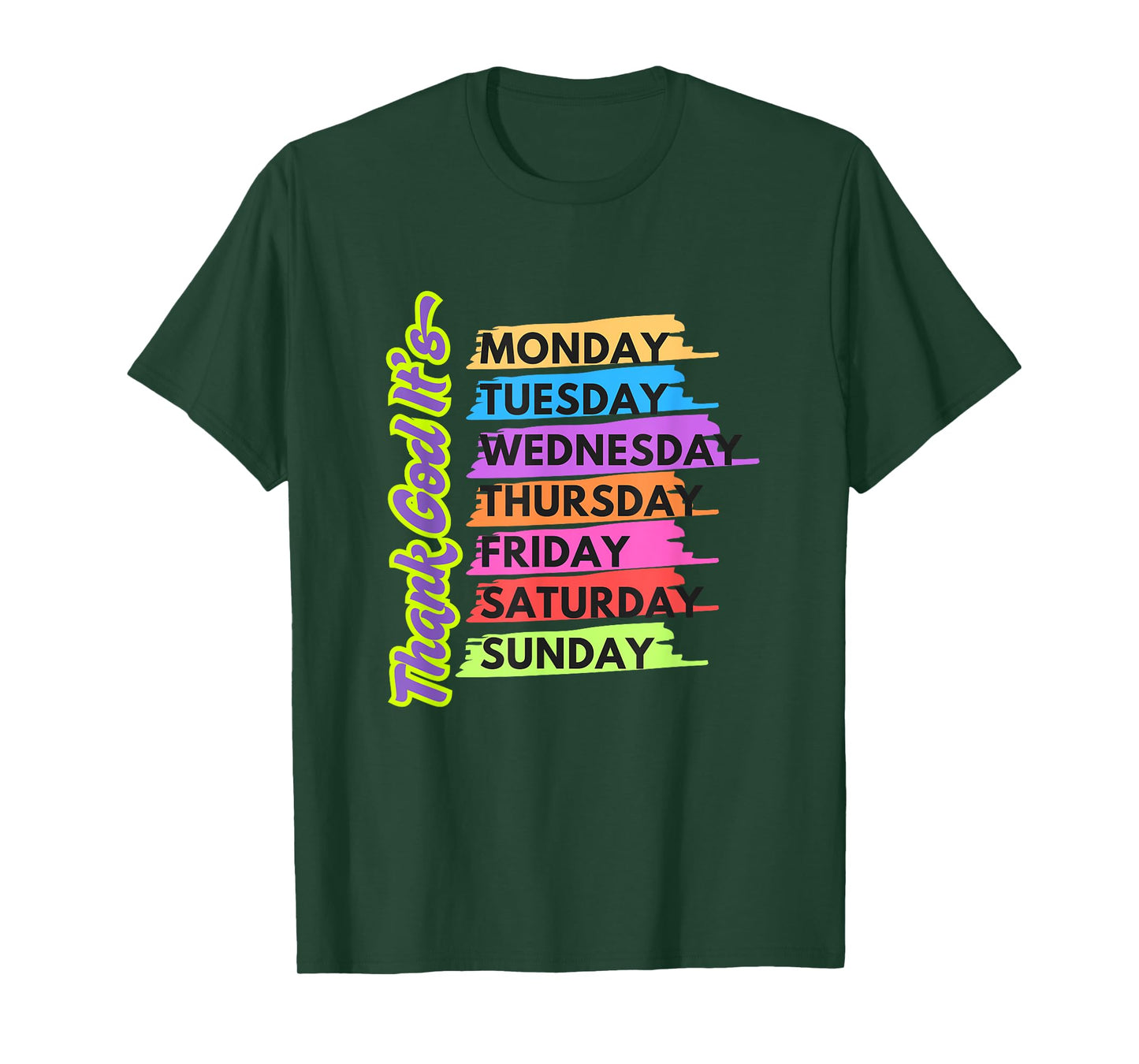 Thank God For Every Day Motivational T-Shirt