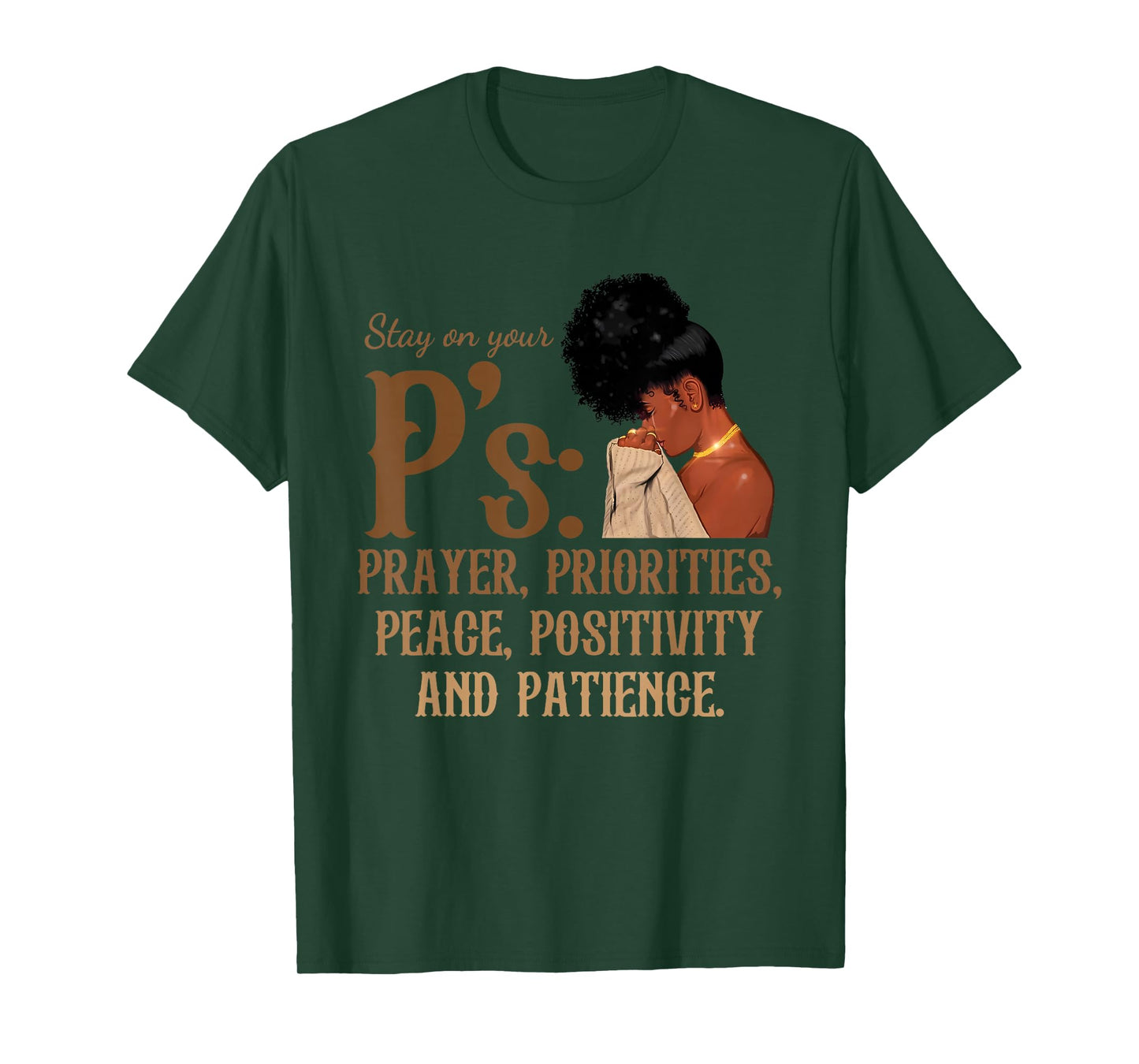 Stay On Your P's Prayer Priorities Peace Positivity Patience T-Shirt