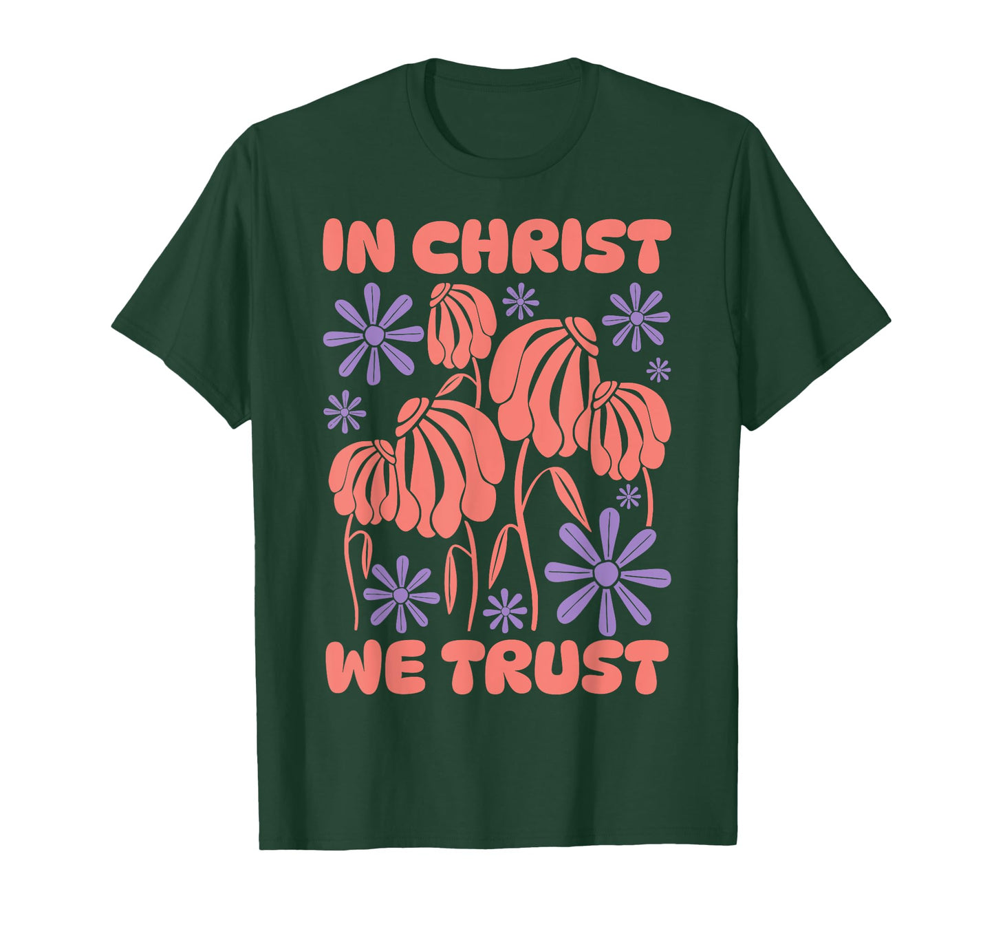 in Christ We Trust - Christian Bible Verse Faith T-Shirt