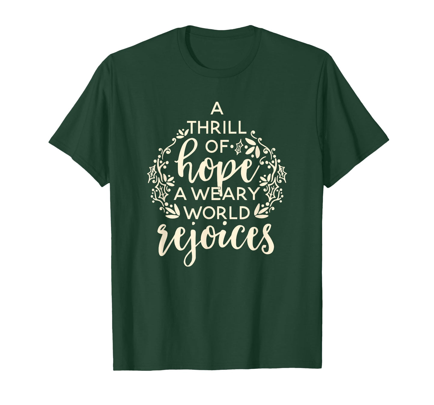 Nativity Scene A Thrill Of Hope The Weary World Rejoices T-Shirt