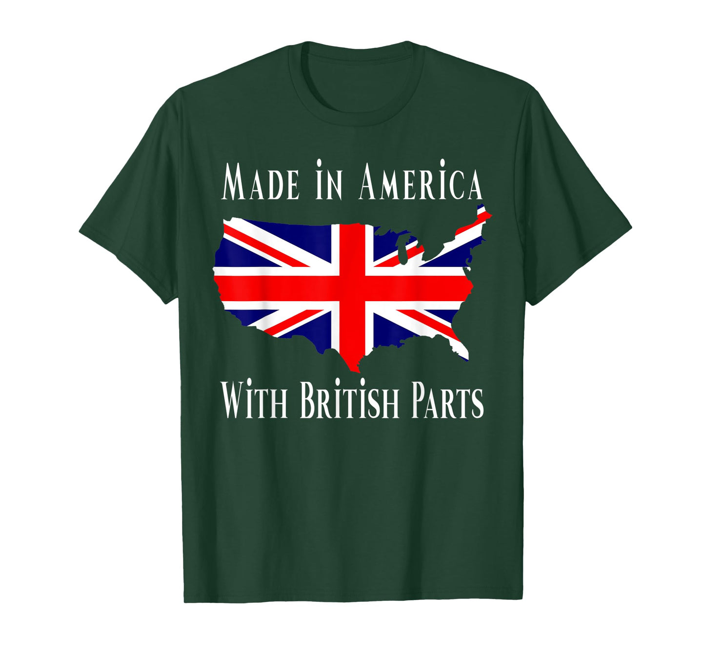 Made In America With British Parts Funny T-Shirt
