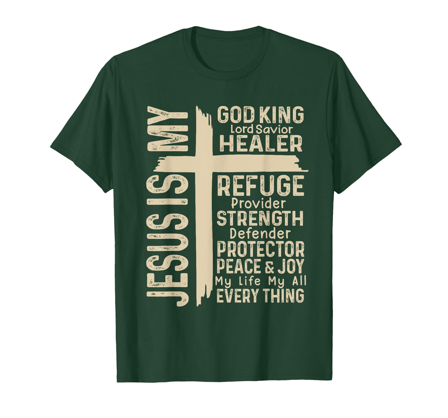 Cross Christian Christ Jesus Is My God King Lord And Savior T-Shirt