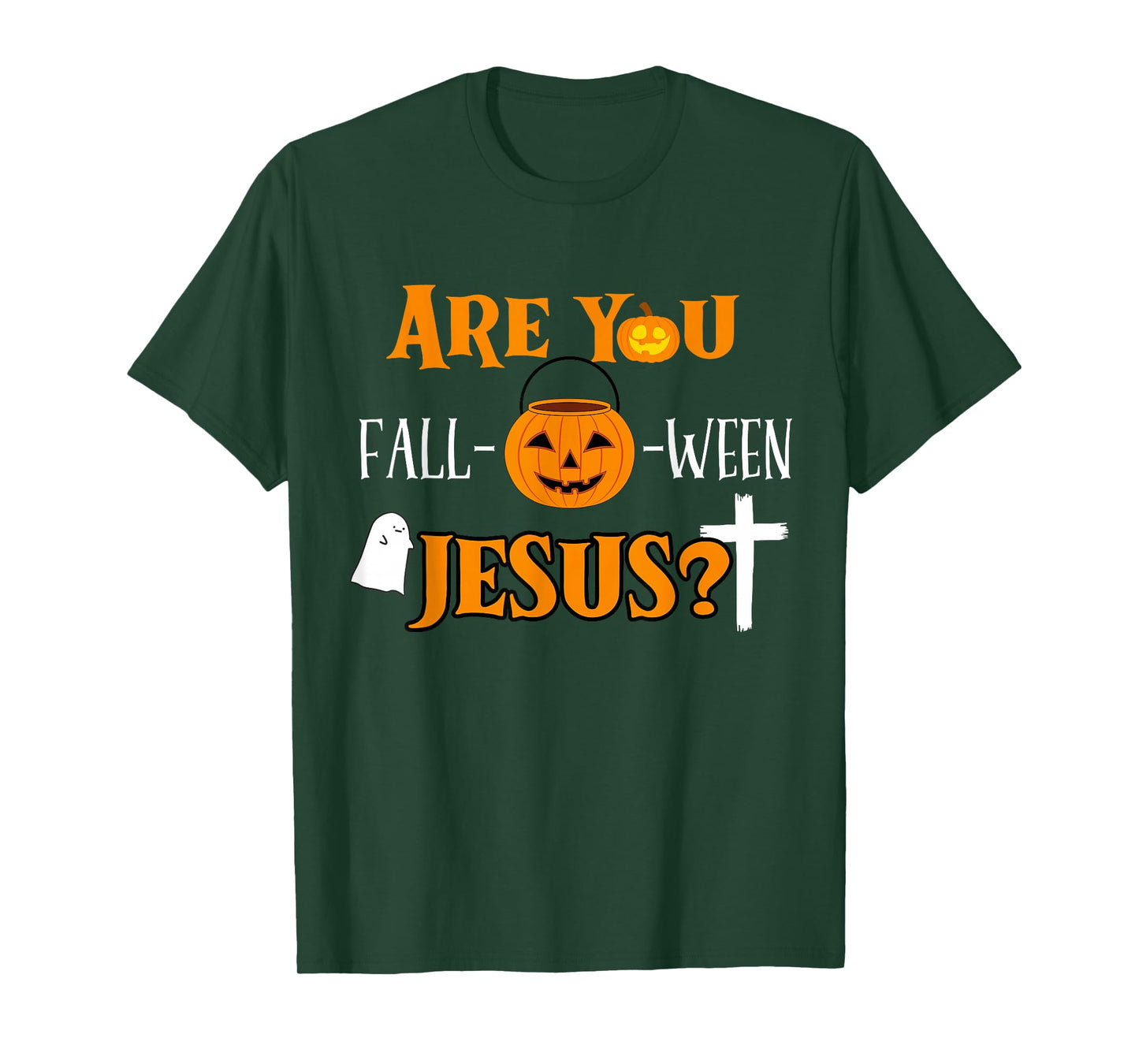 are You Fall O Ween Jesus Christian Halloween Faith Funny T-Shirt