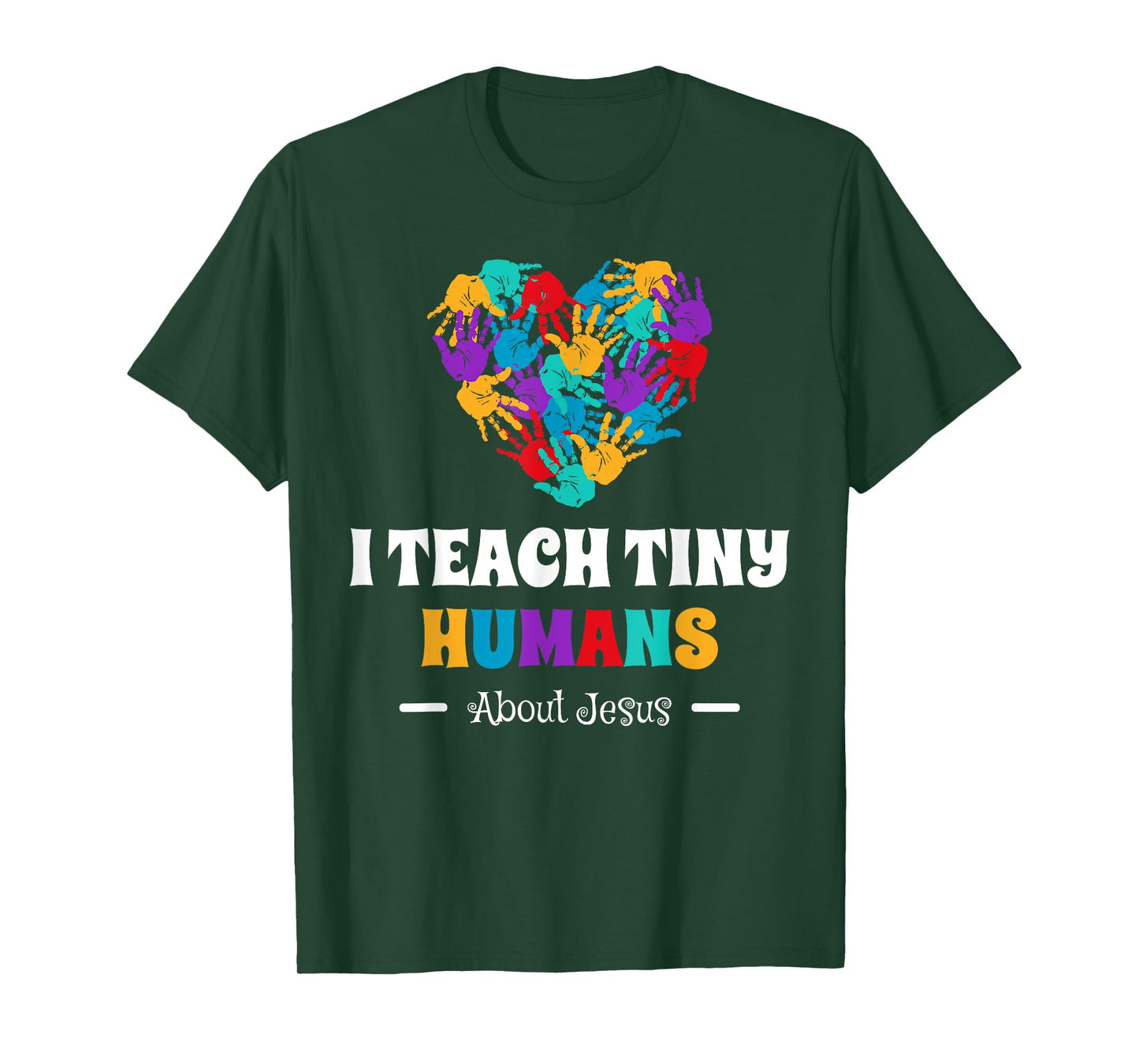 I Teach Tiny Humans About Jesus T-Shirt