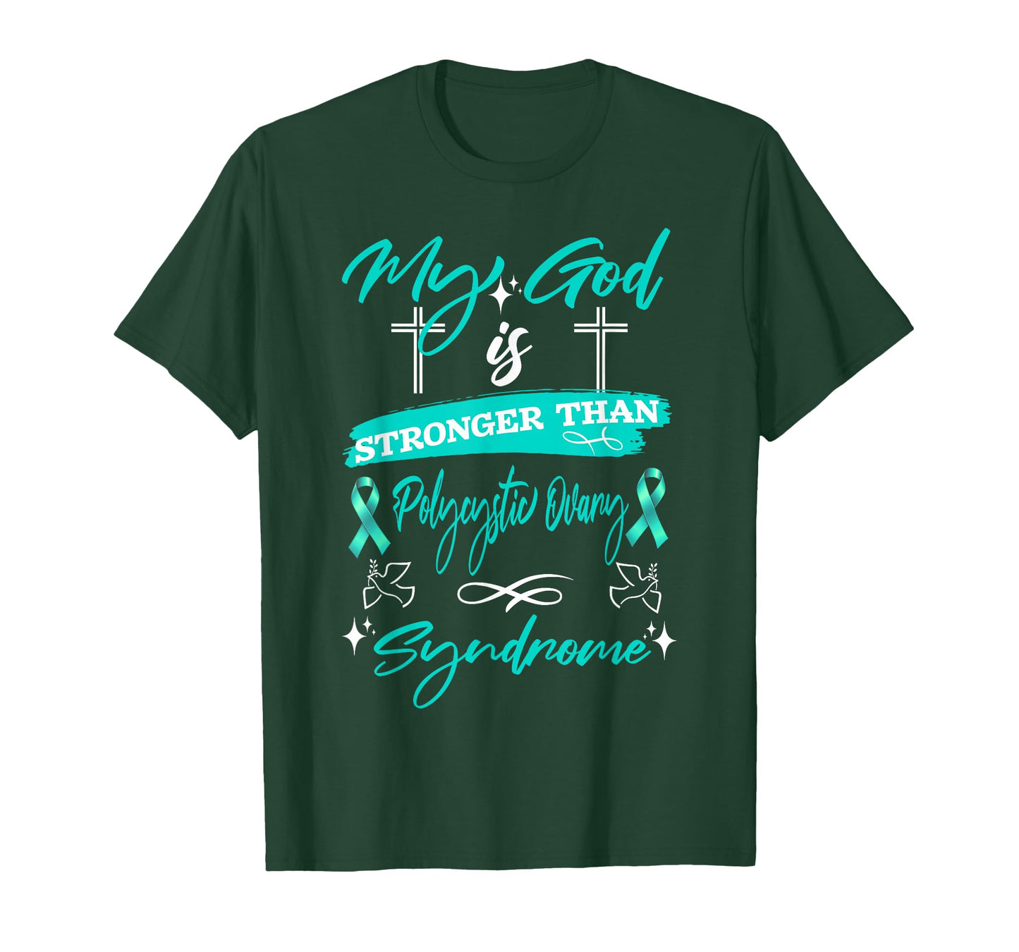 My God is Stronger Than PCOS Warrior Teal Ribbon Awareness T-Shirt
