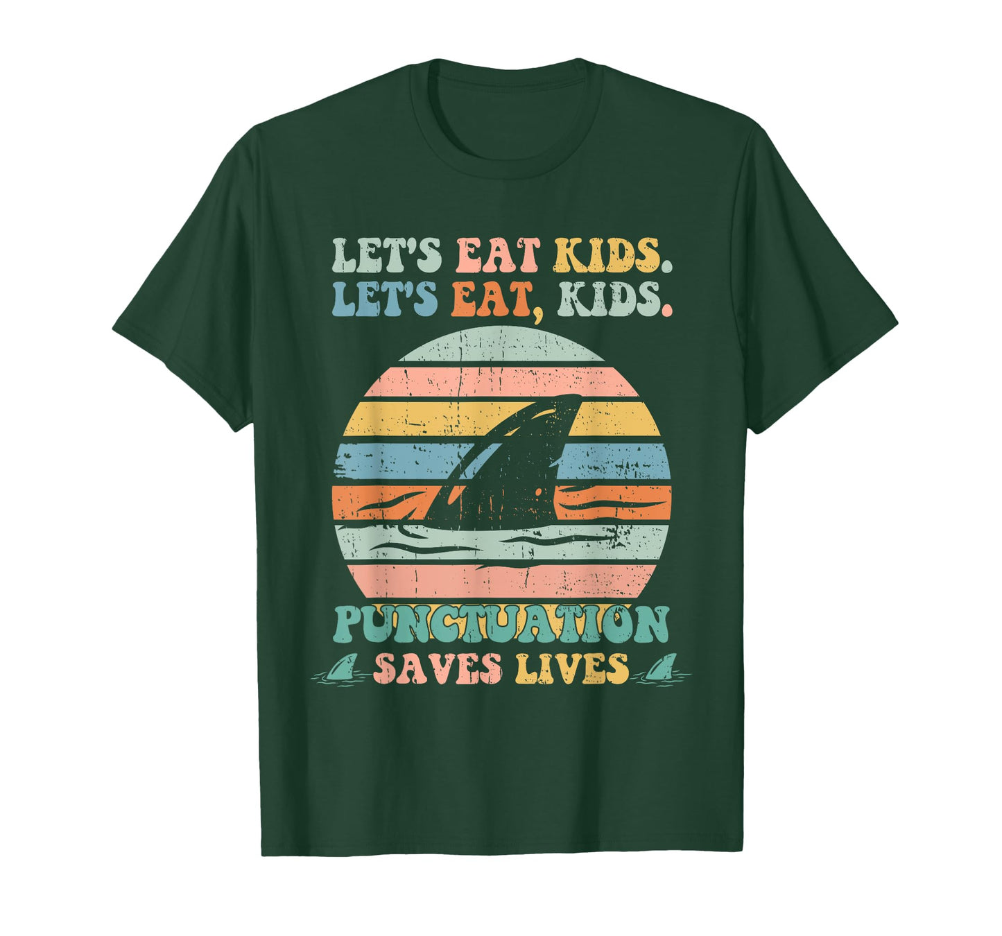Let's Eat Kids Punctuation Saves Lives Funny Grammar Shark T-Shirt
