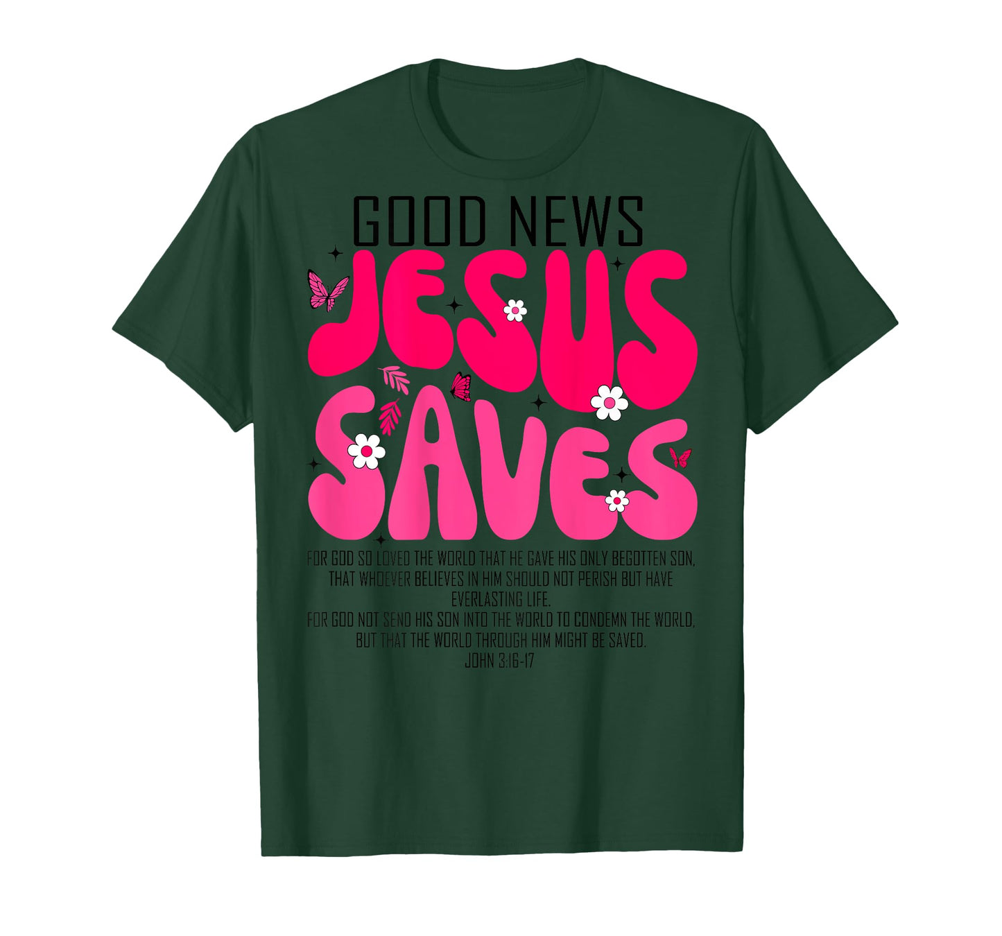Jesus Saves Bible Verse Christian Faith Religious Women Kid T-Shirt
