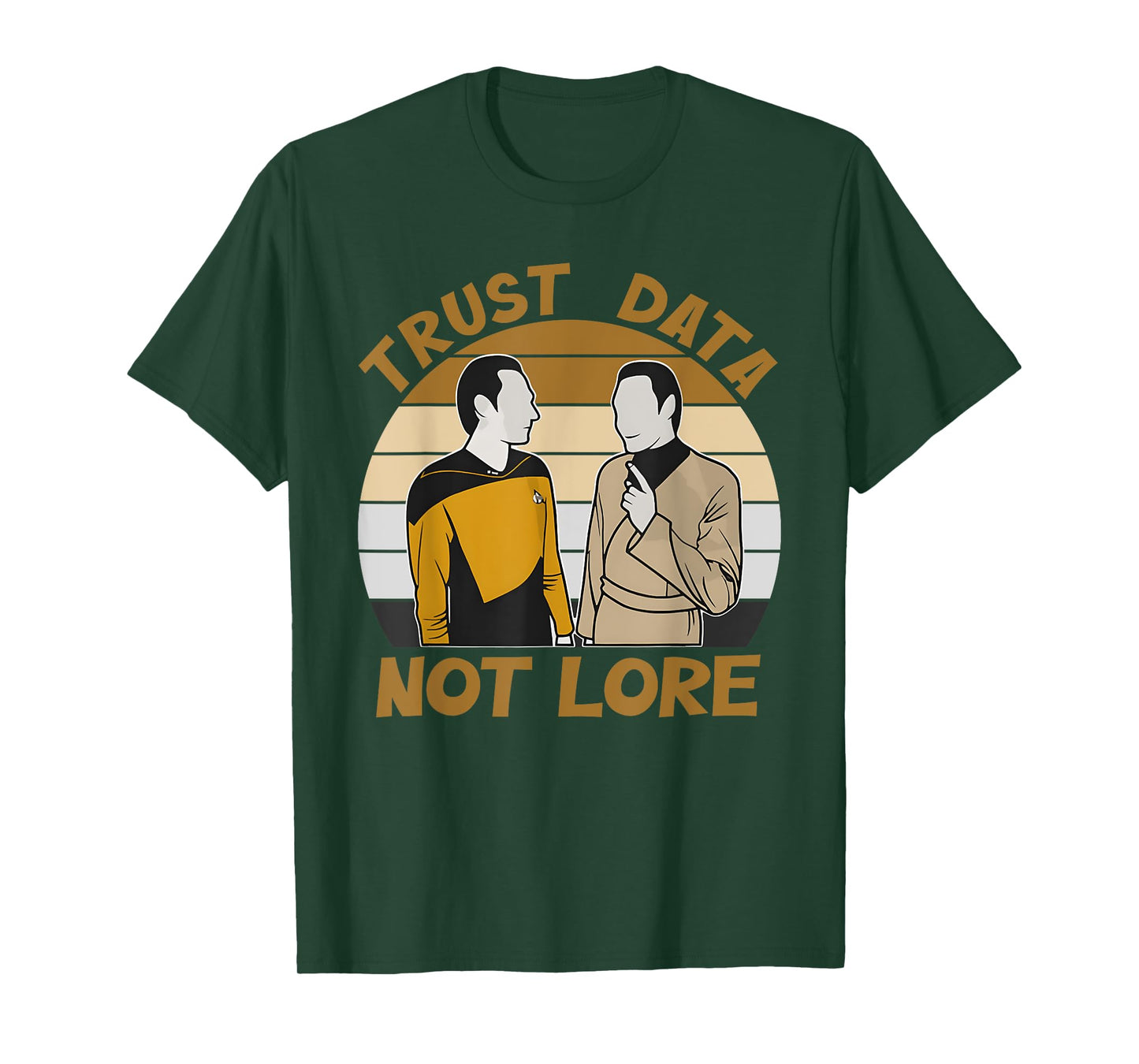 Trust Data Not Lore Funny Design T-Shirt