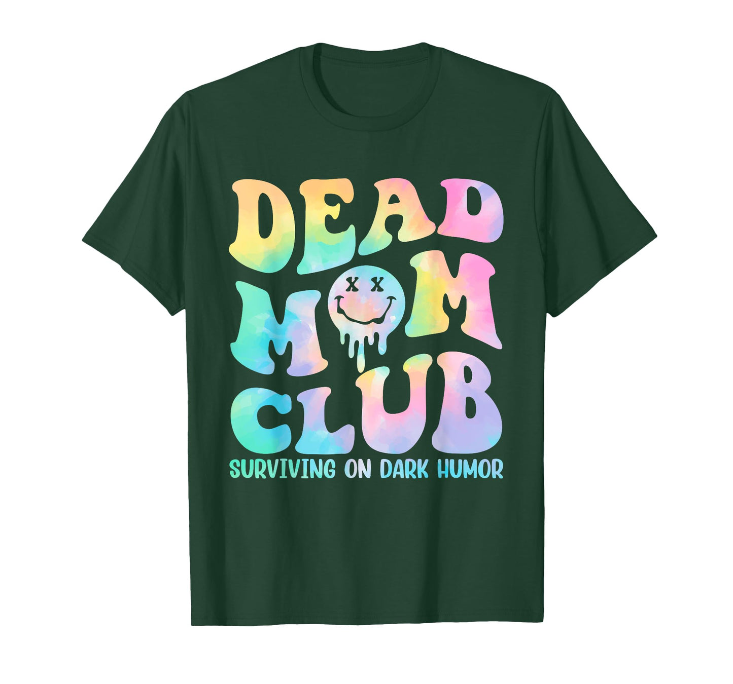 Dead Mom Club Surviving On Dark Humor Design T-Shirt
