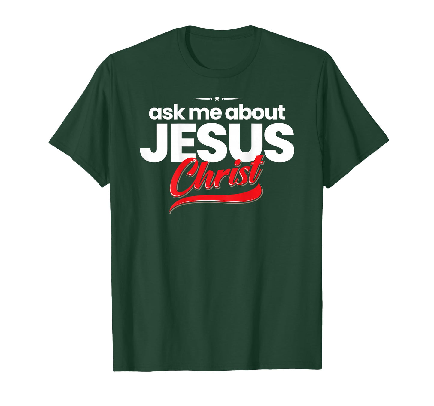 Ask Me About Jesus Christ Evangelism Christian T-Shirt