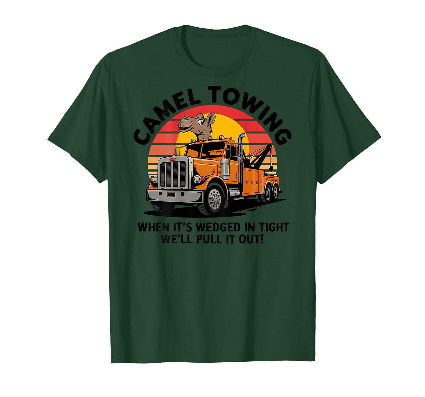 Camel Towing When It’s Wedged Adult Humor Rude 2025 For Men T-Shirt