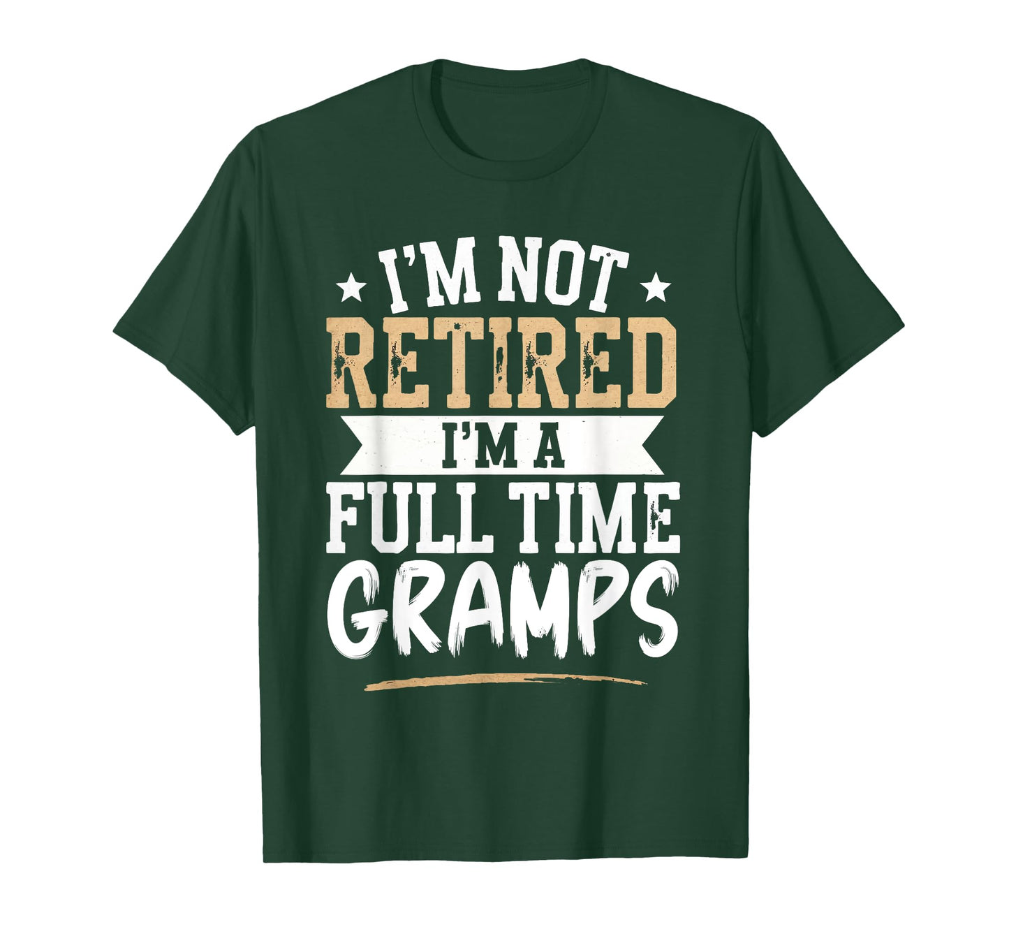 I'm Not Retired I'm a Full-Time Gramps Retirement Vintage T-Shirt