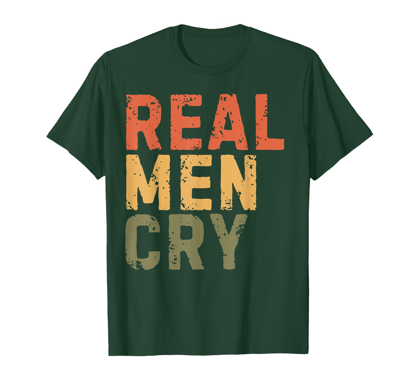 Real Men Cry Mens Mental Health Awareness Month Positivity T-Shirt