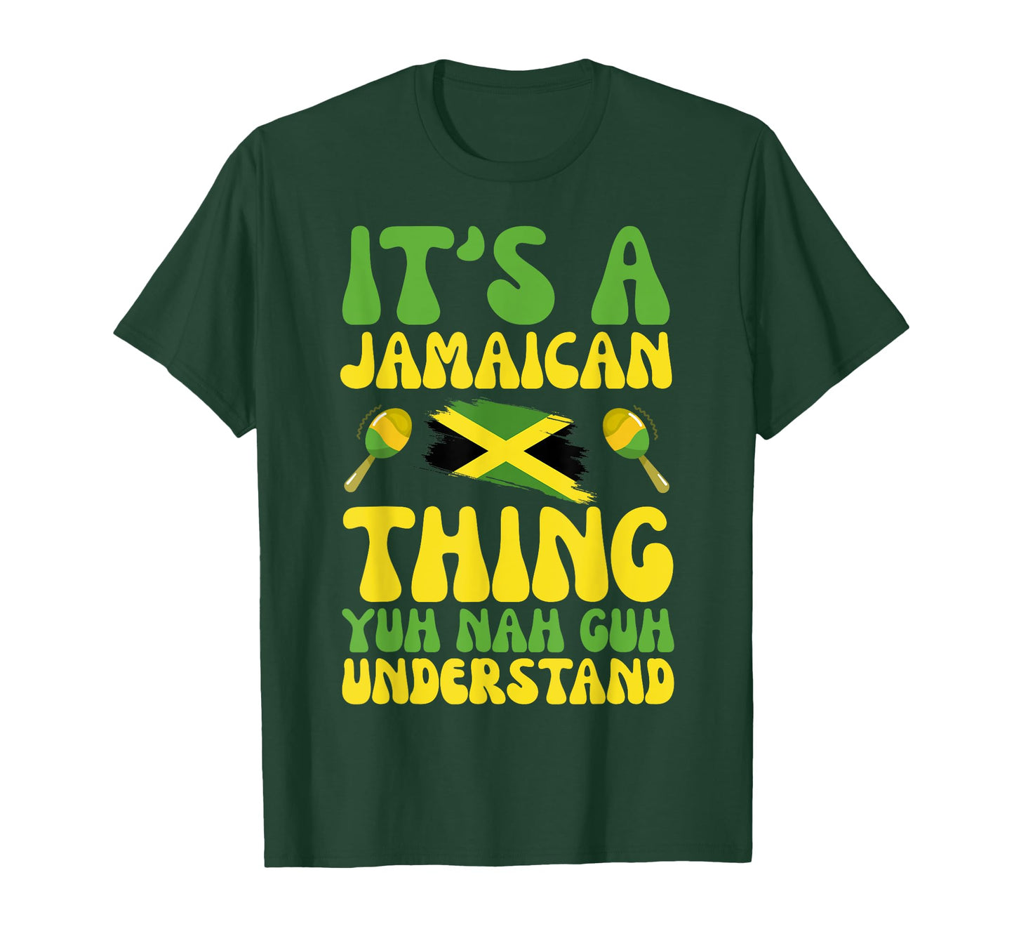 It's A Jamaican Thing Yuh Nah Guh Understand Jamaican Girls T-Shirt