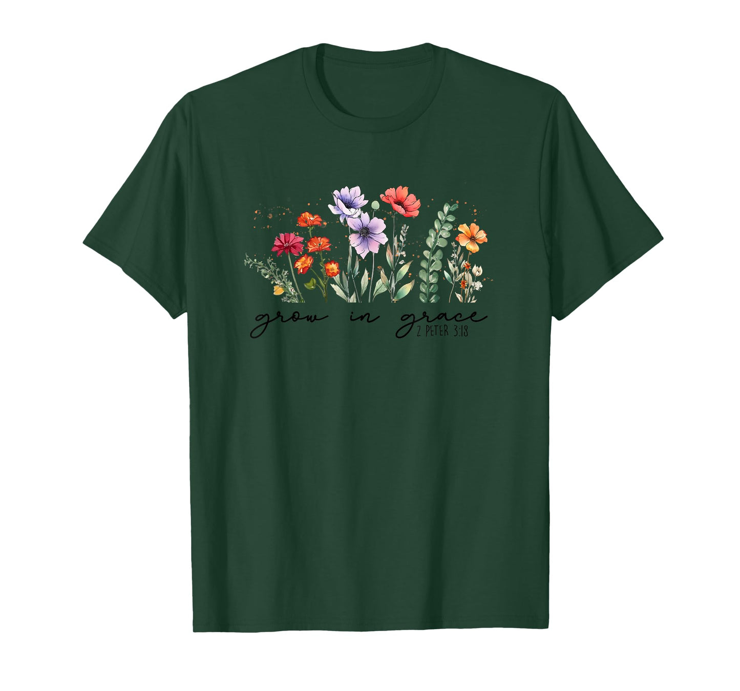 Grow in Grace 2 Peter 3:18 Inspirational T-Shirt