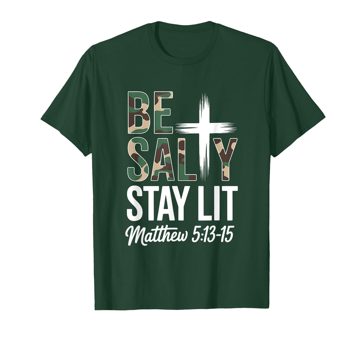 Christian Bible Verse Be Salty Stay Lit Matthew Bible Verse T-Shirt