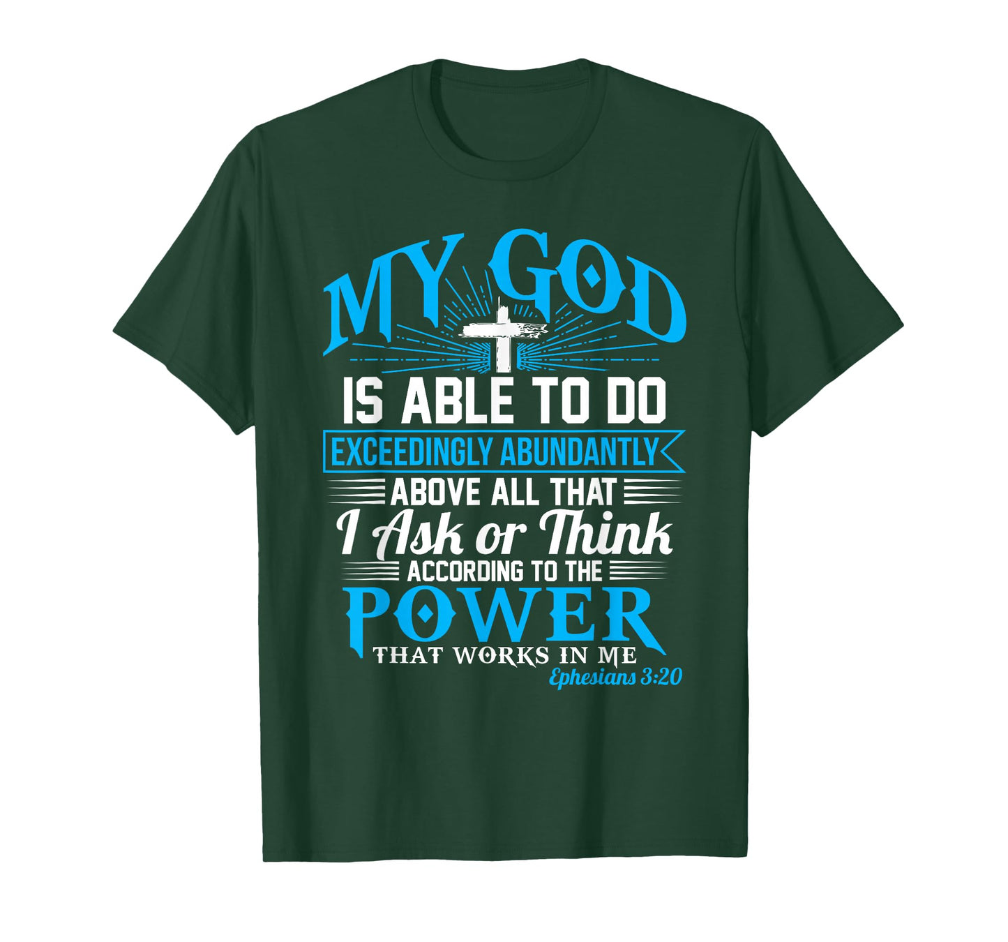 Exceedingly Abundantly Ephesians 3:20 Christian T-Shirt