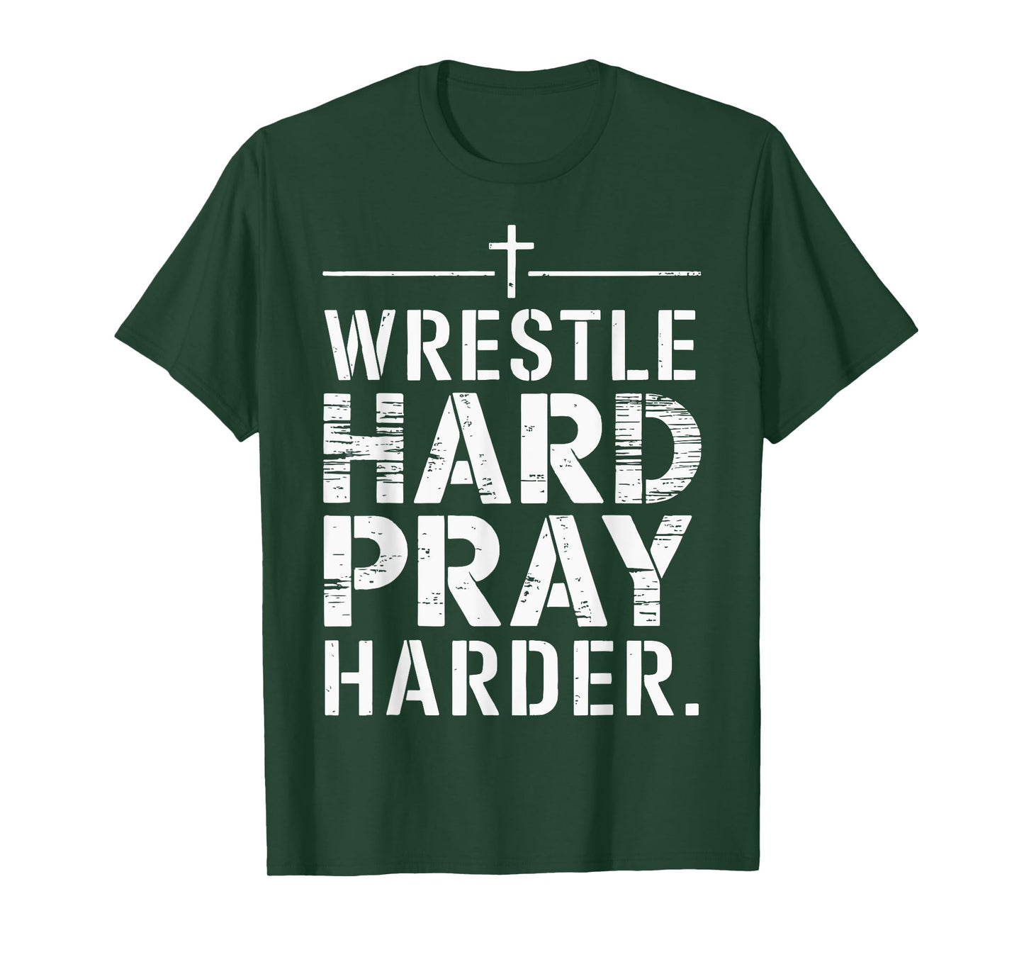 Wrestle Hard Pray Harder T-Shirt