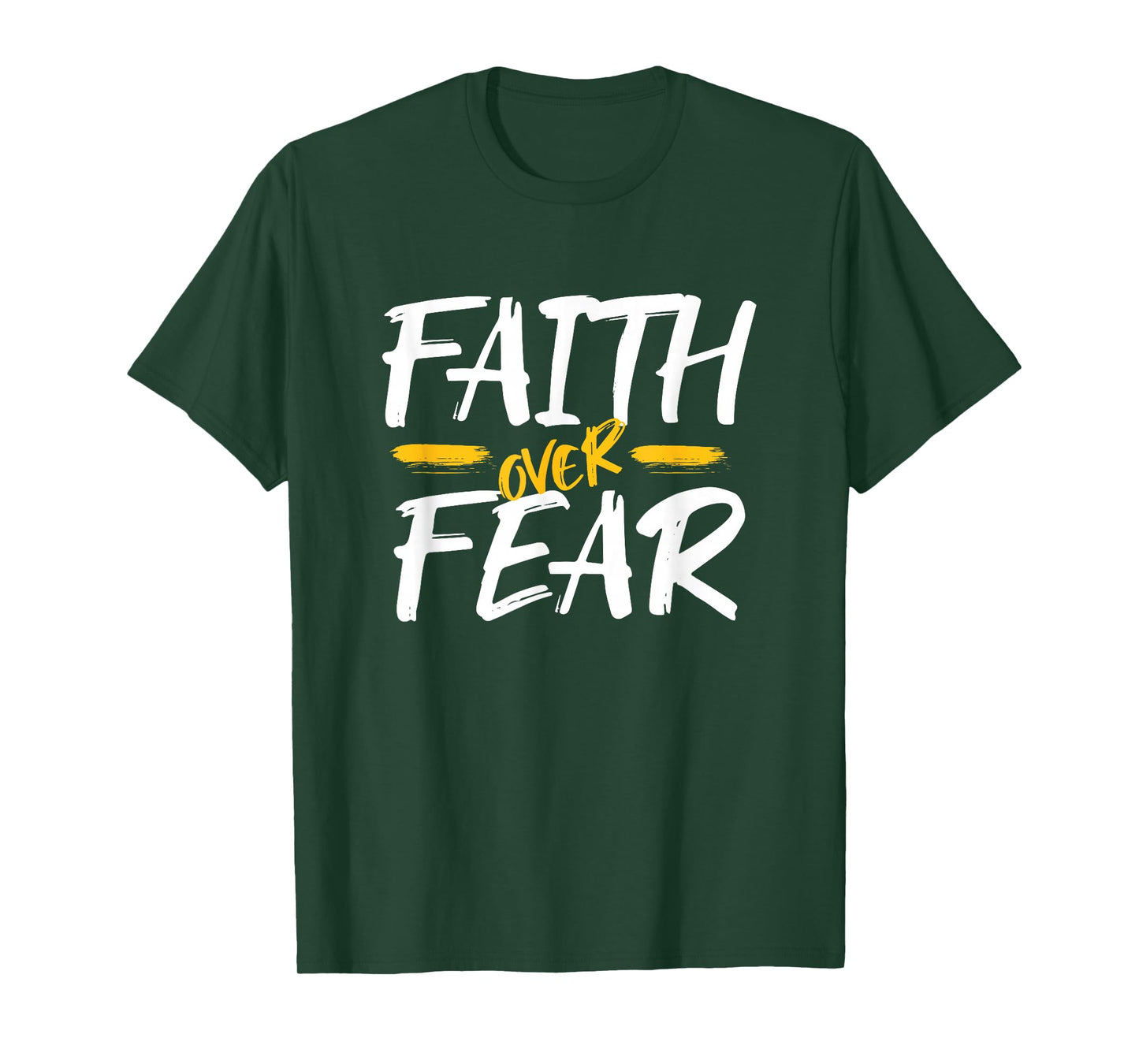 Faith Over Fear, Christian Saying T-Shirt