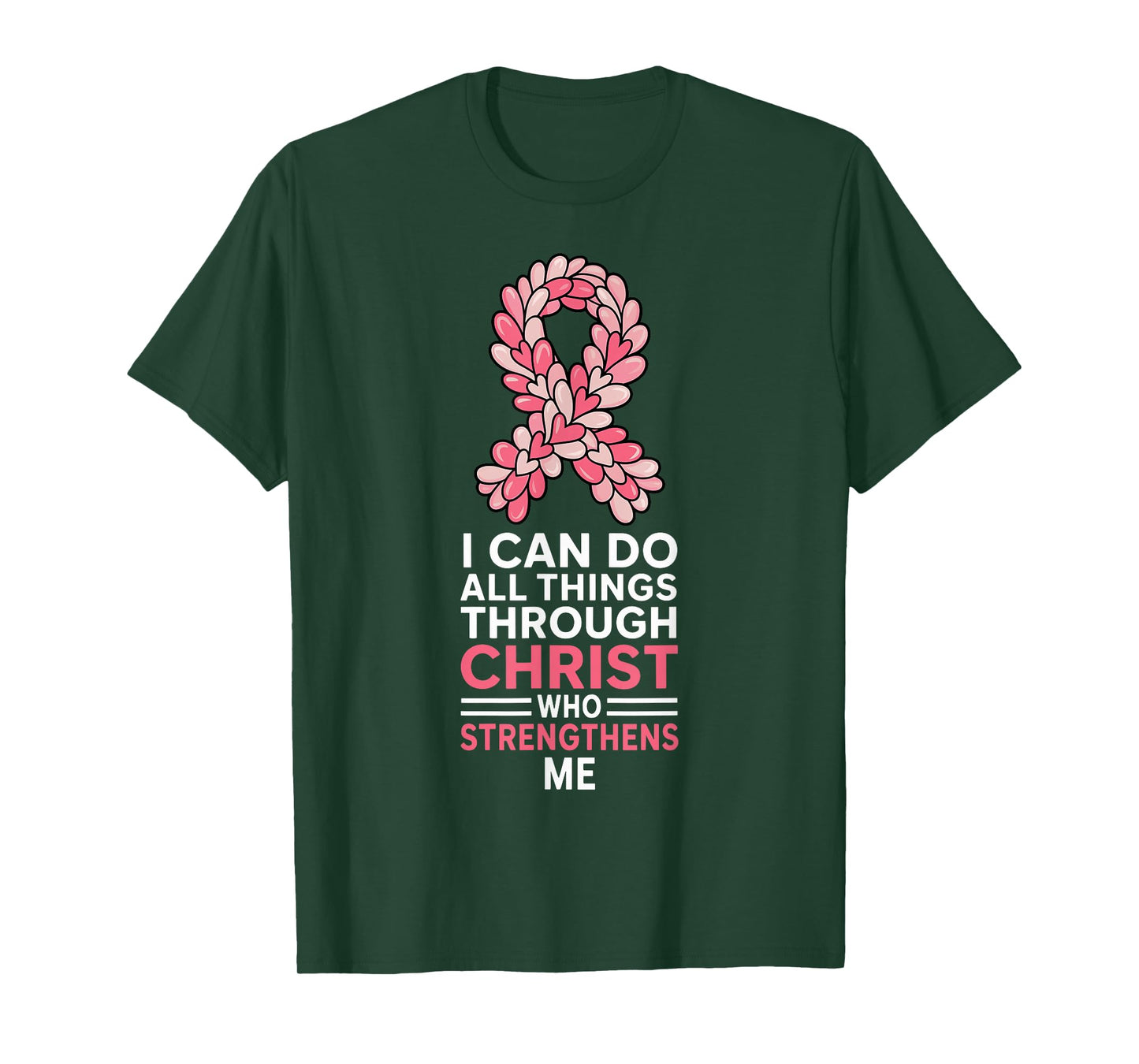 I Can Do All Things Through Christ Pink Ribbon Breast Cancer T-Shirt