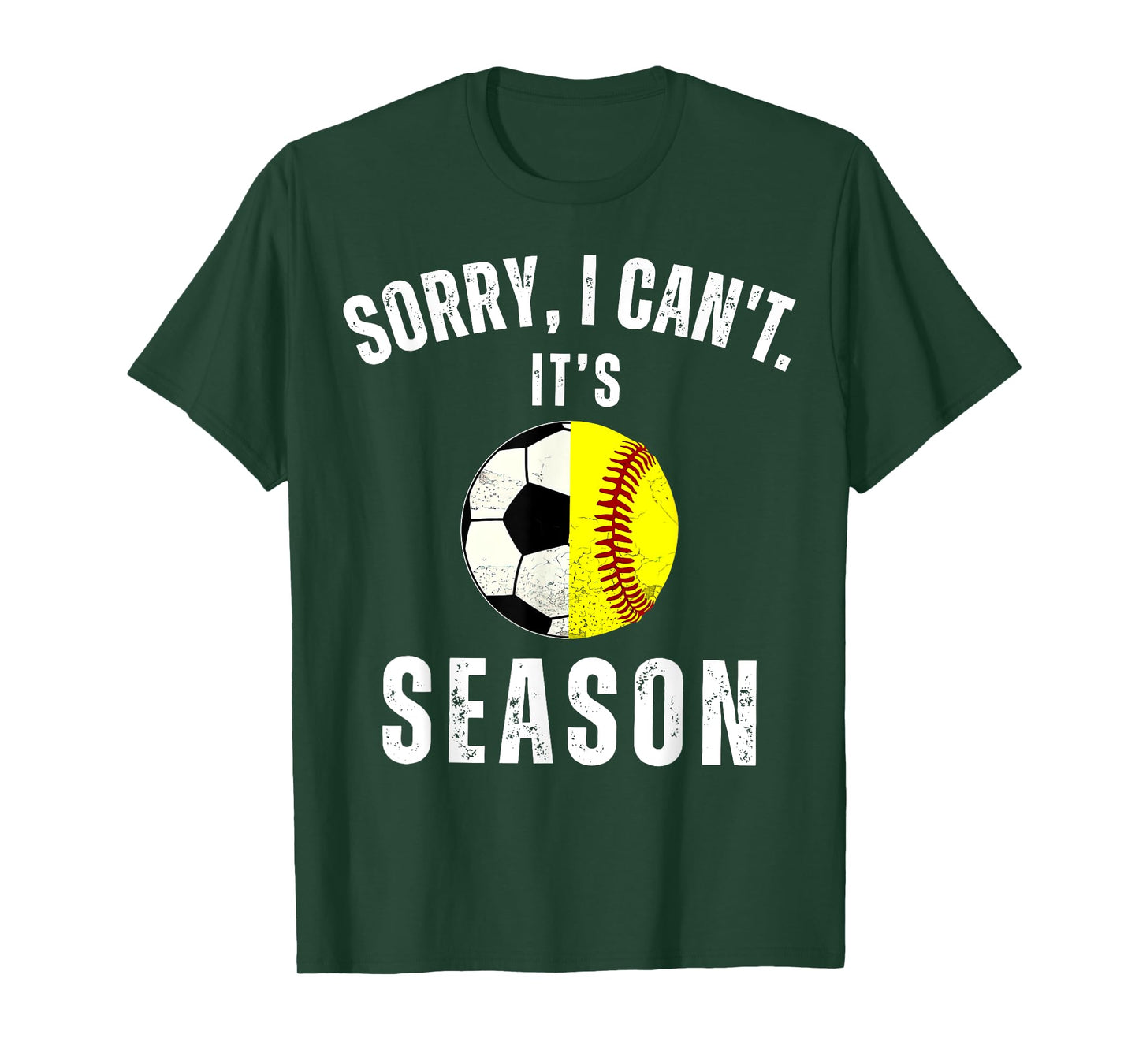 Sorry I Can't It's Soccer And Softball Season Mom Of Both T-Shirt