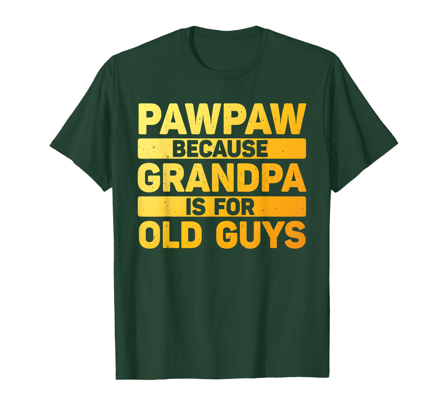 Pawpaw Design For Grandpa From Grandkids Father's Day Pawpaw T-Shirt