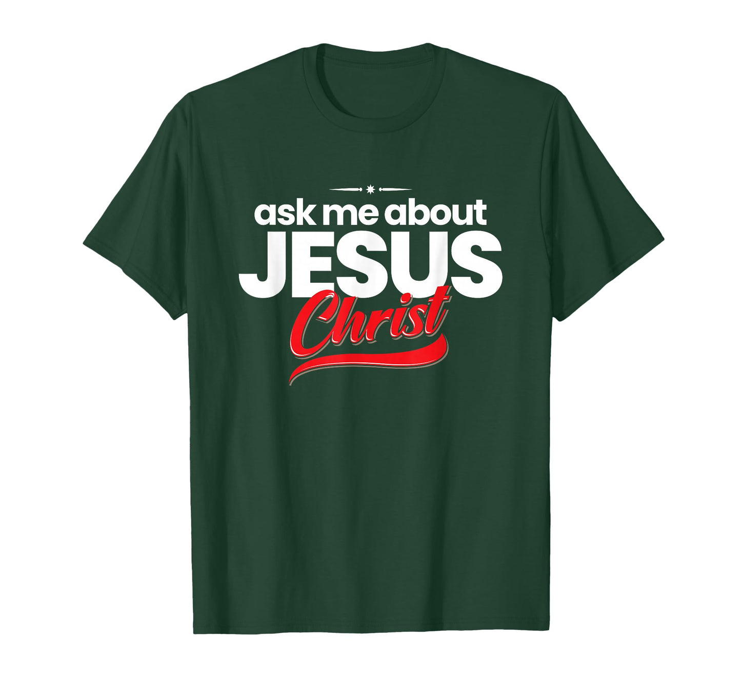 Ask Me About Jesus Christ Evangelism Christian Witnessing T-Shirt