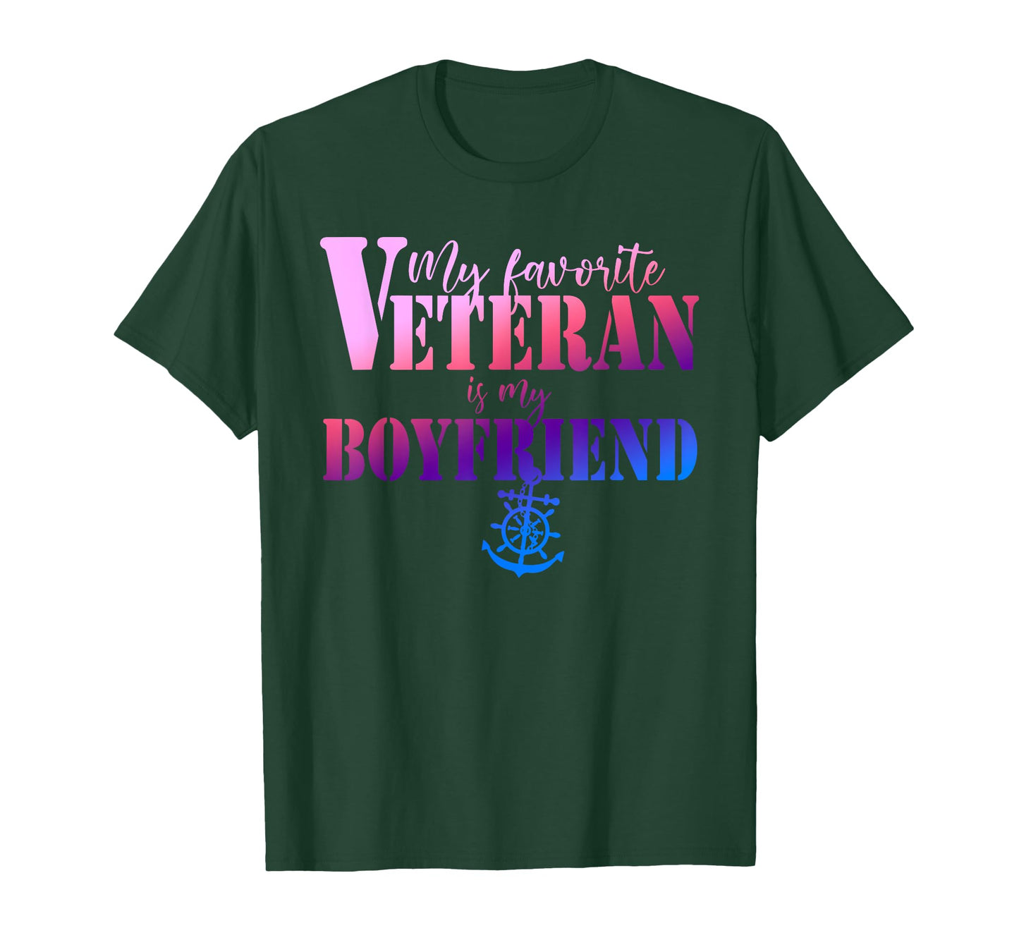 My Favorite Veteran Is My Boyfriend Funny Design T-Shirt