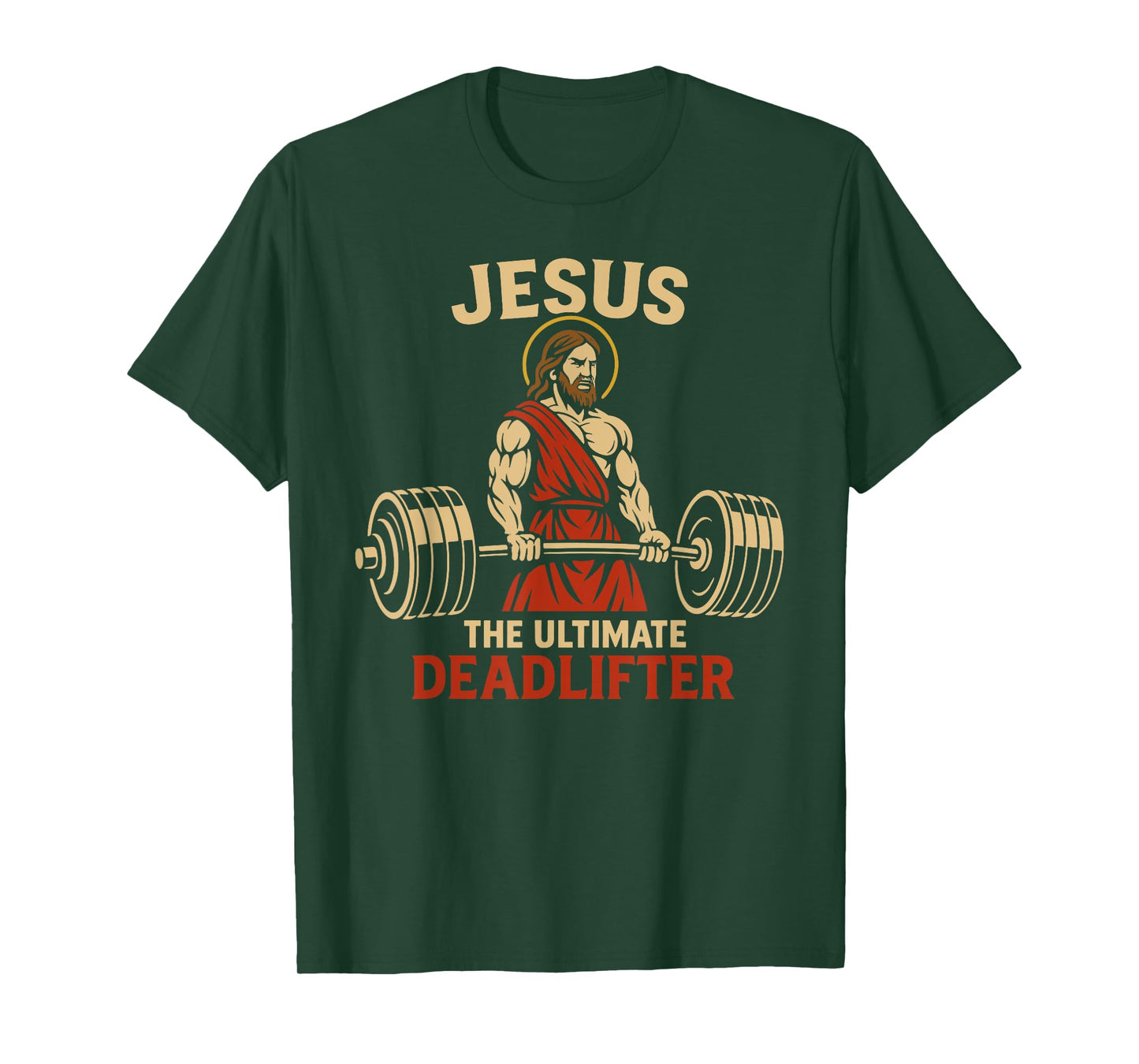 Jesus The Ultimate Deadlifter Christian Gym Workout Deadlift T-Shirt