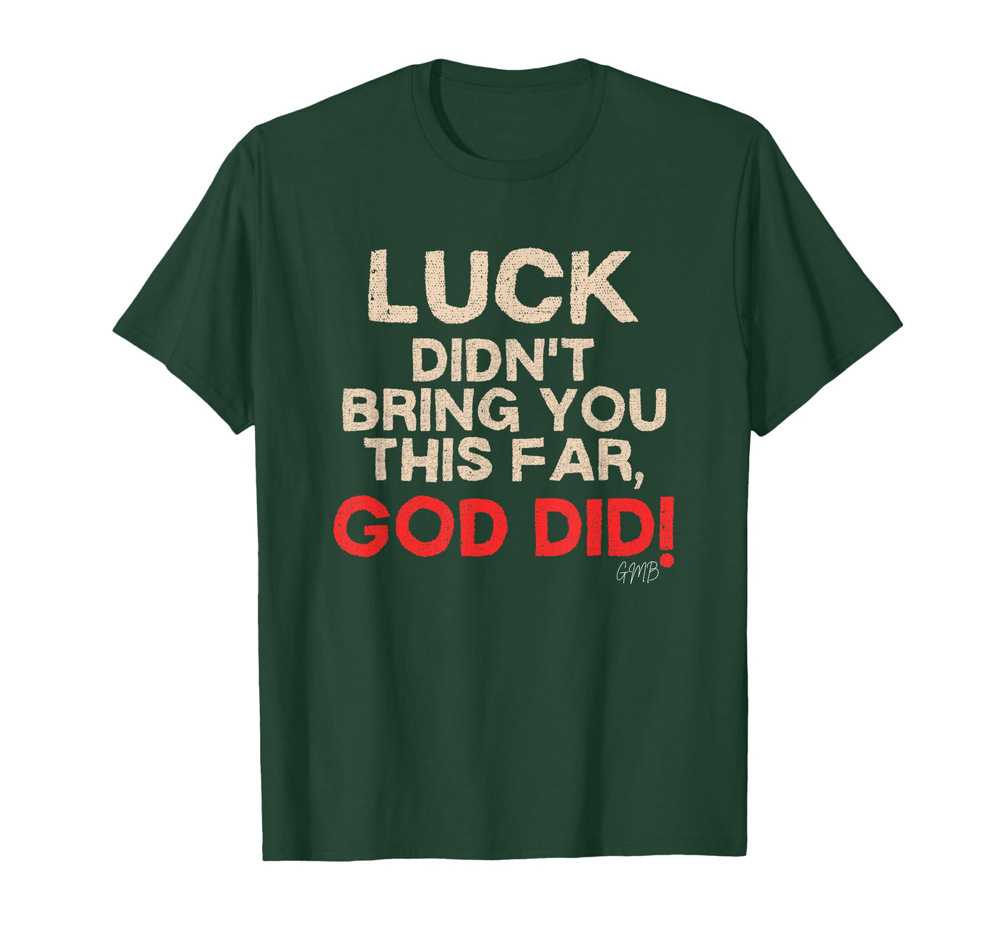 GOD DID T-Shirt